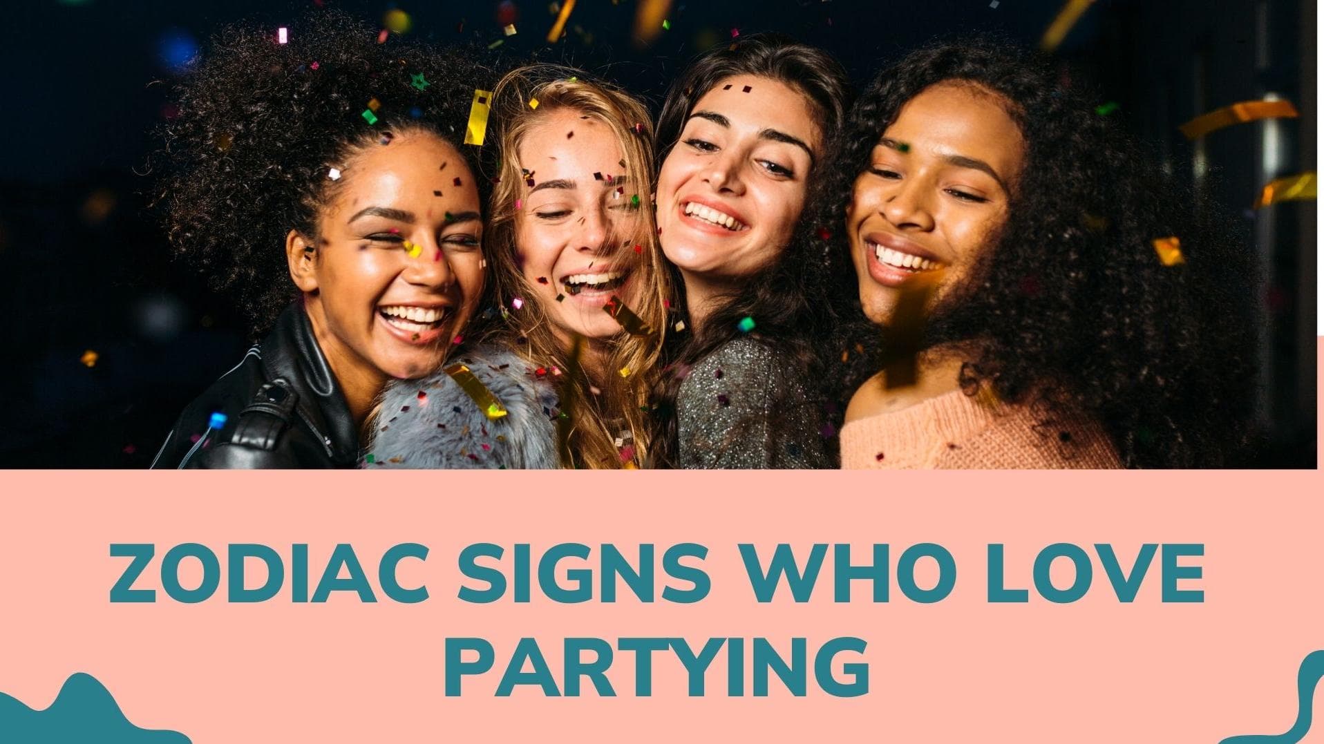 Astro Talk: 4 Zodiac signs who love partying 