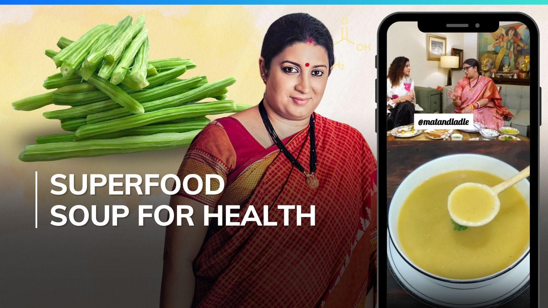 Boost your health with Smriti Irani's nutrient-dense drumstick soup recipe; here's how to make it