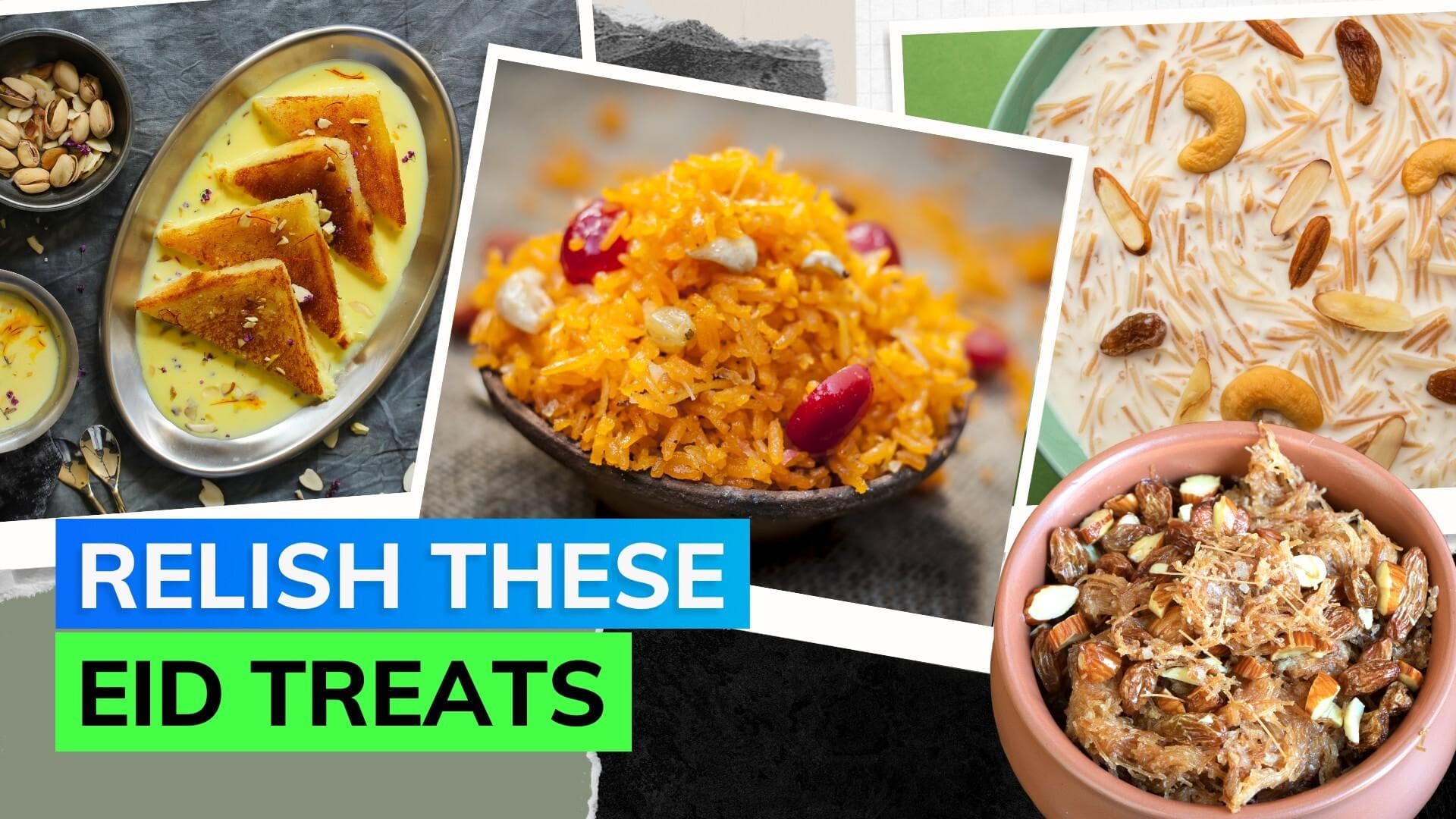 Eid ul-Adha 2023: From kimami seviyan to shahi tukda, traditional desserts that you must try 