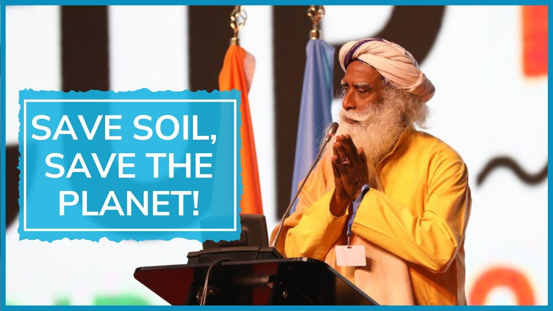 Climate crisis: why is no one talking about soil? Sadhguru answers