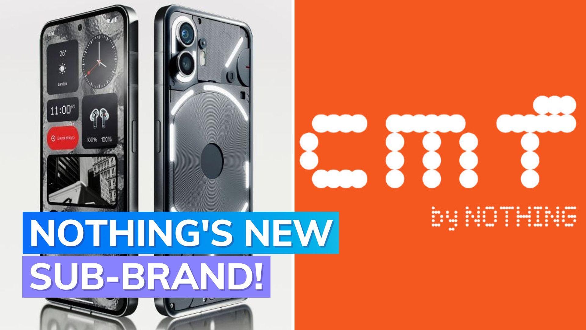 Carl Pei’s Nothing Launches ‘CMF’ Sub-Brand; To Offer Affordable Devices