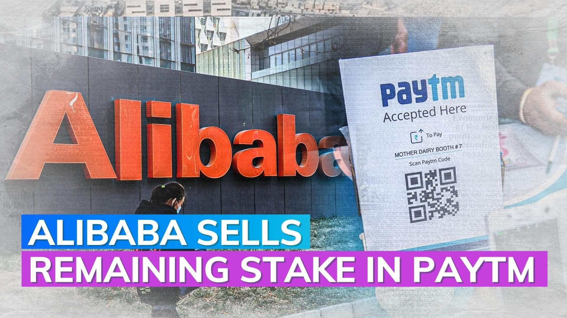 Alibaba sells entire stake in Paytm, stock slumps 8% 