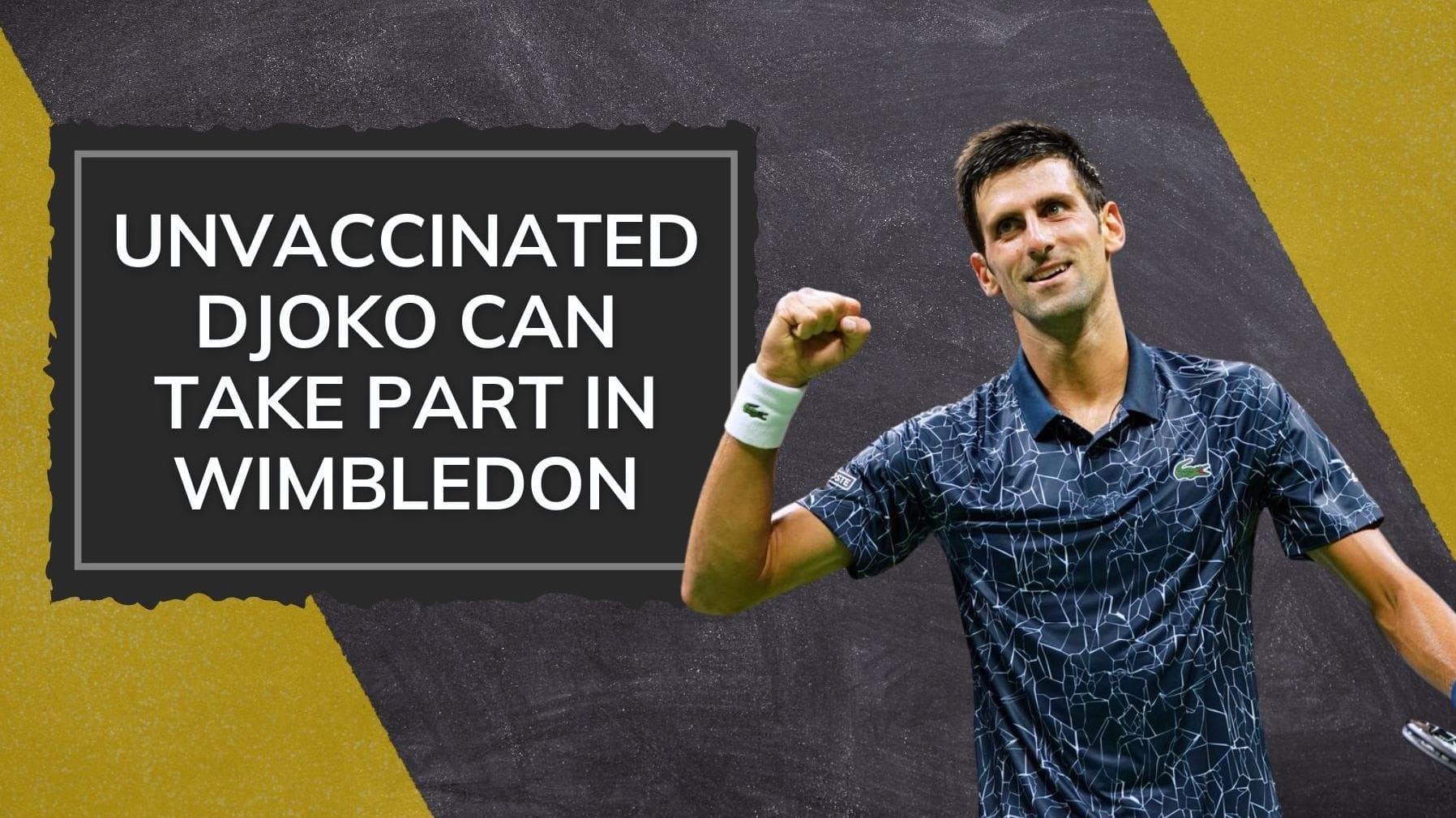 'No vaccination required', Novak Djokovic can participate in Wimbledon