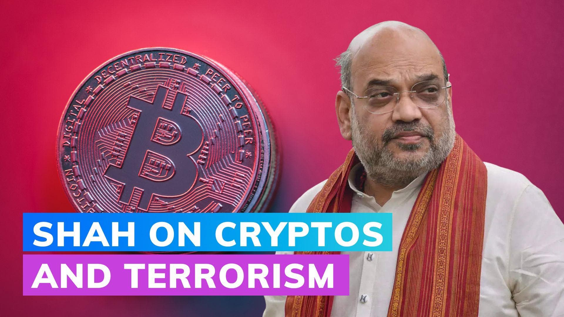 Cryptocurrency & Terrorism: Here's what Amit Shah has to say about it