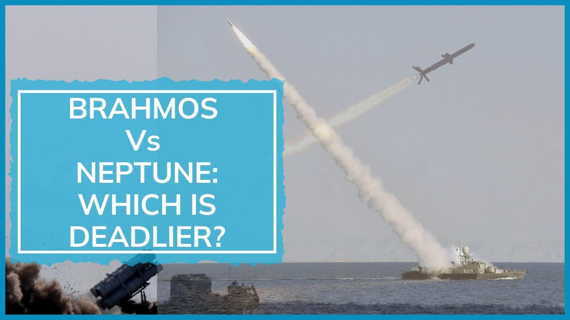 Missile duel: India's BrahMos versus Ukraine's Neptune; comparison after Russian warship Moskva's sinking