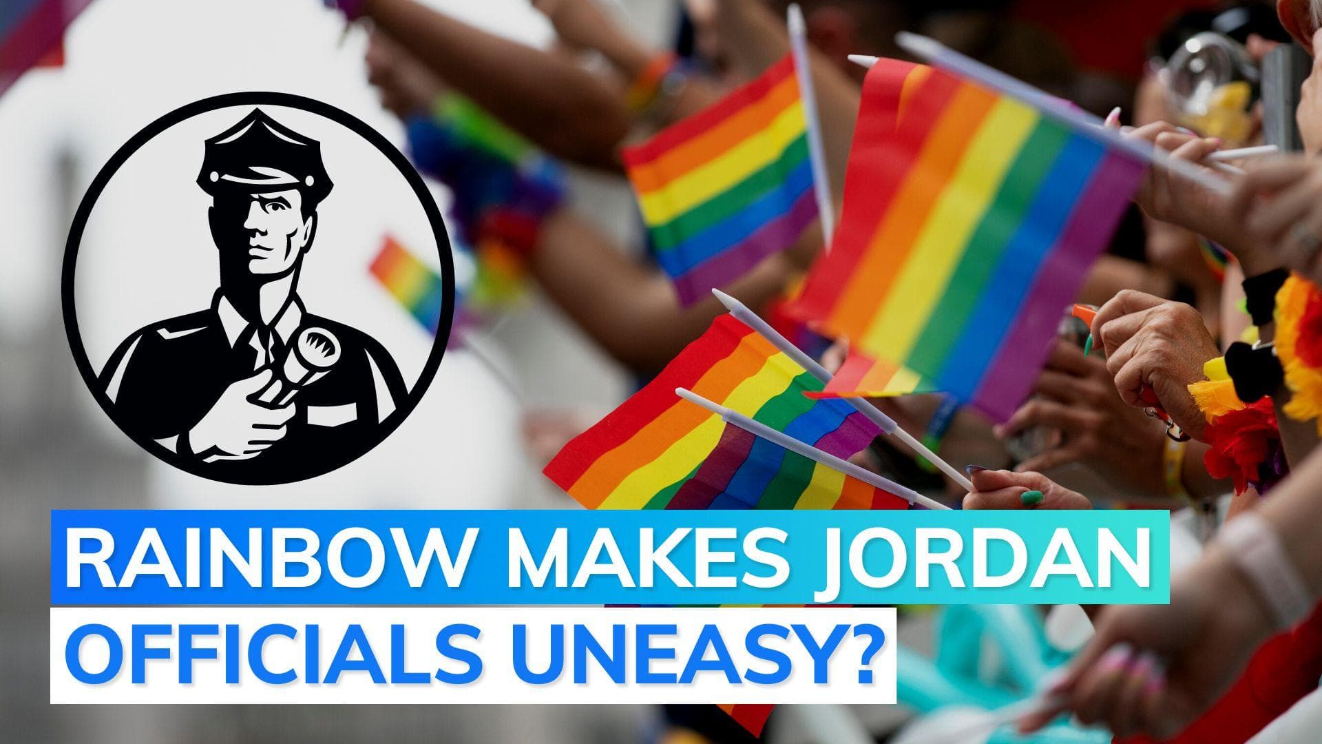 Jordan LGBTQIA+ community says secret police targets them