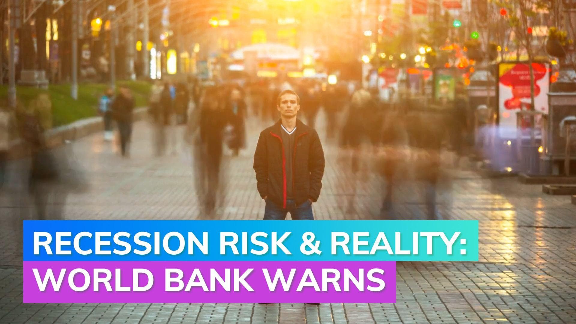 The recession risk and reality: World Bank warns, FedEx flags worry 