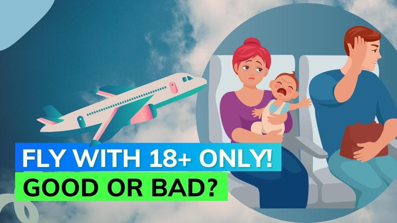 2022: Is it time for adults-only flights? 