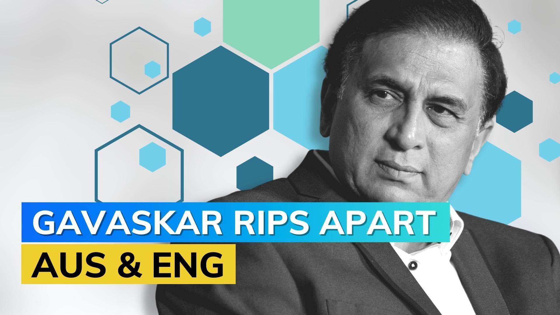 'Look after your cricket, don't tell us what to do': Sunil Gavaskar's advice to England & Australia