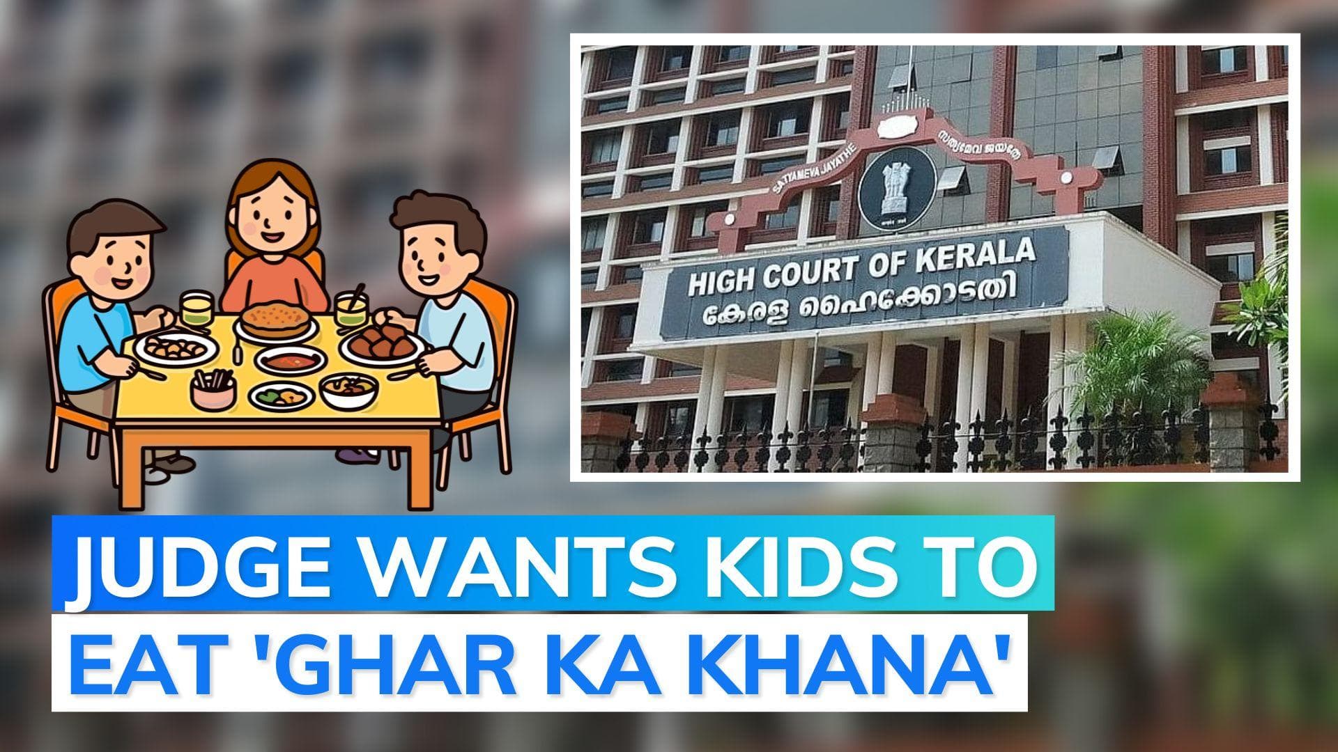No Swiggy or Zomato, let kids taste homecooked food: Kerala HC