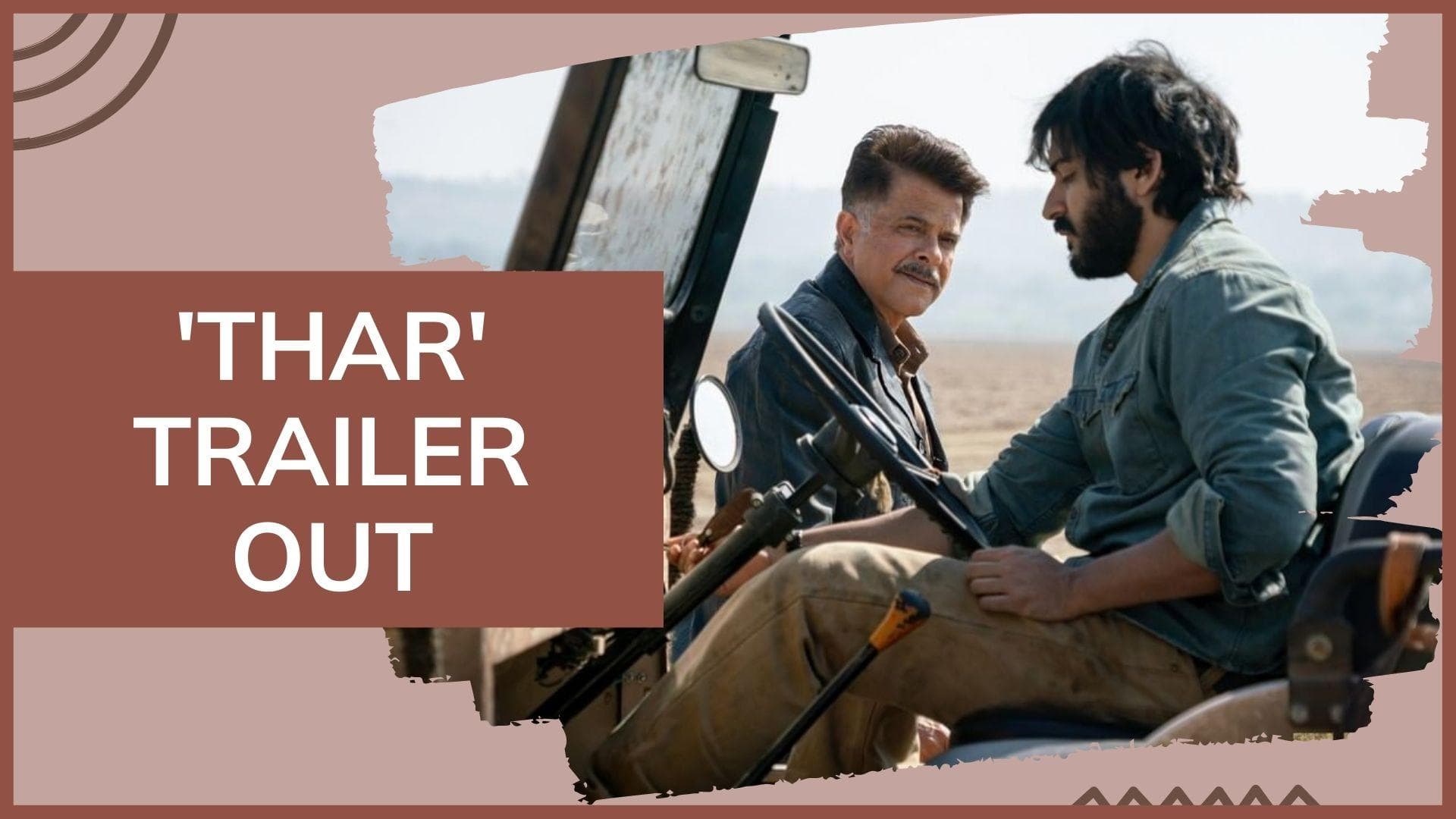 Anil Kapoor-Harsh Varrdhan starrer Netflix thriller 'Thar' trailer out 
