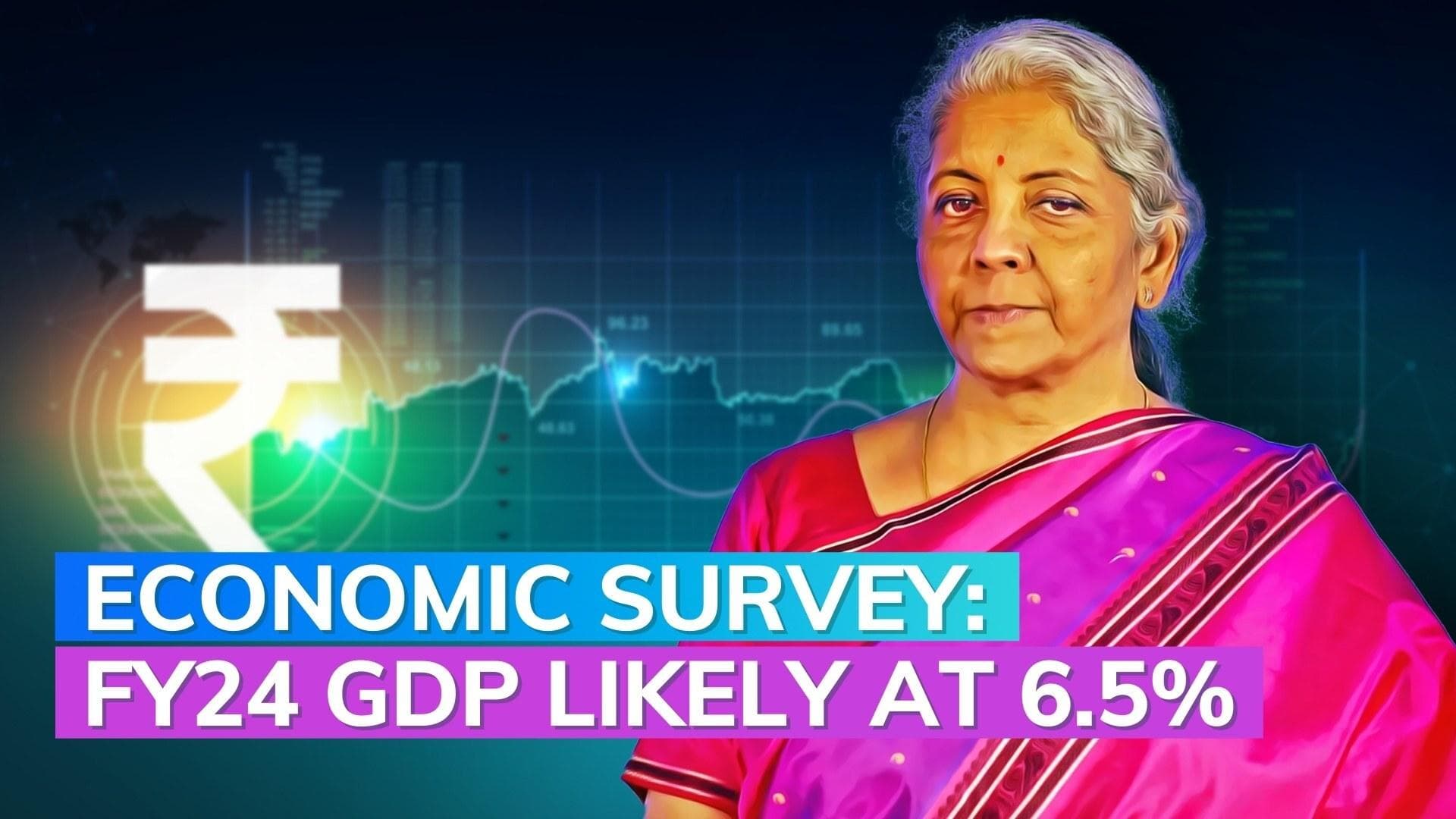 FM tables economic survey; economy projected to grow at 6.5% in FY24