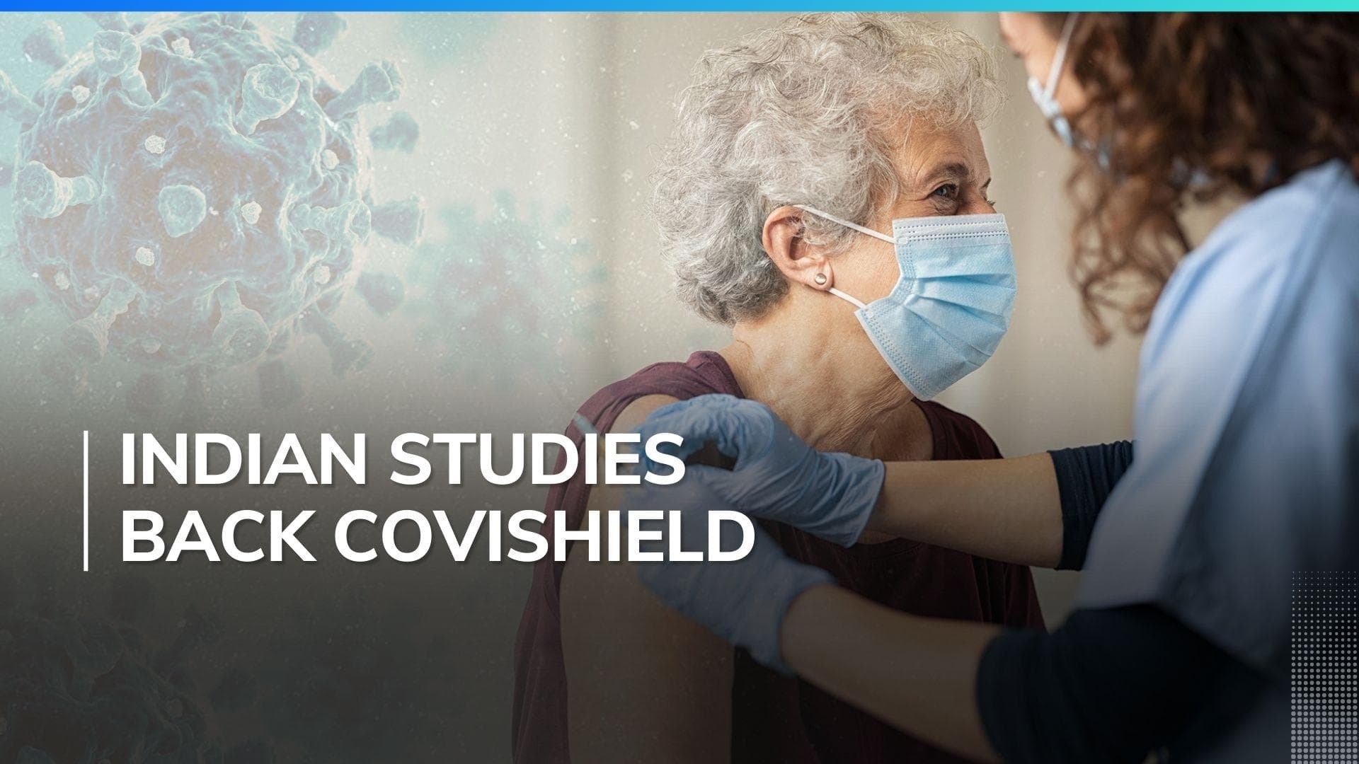 Indian studies say Covishield benefits outweigh its risks, no long-term effects found in the vaccine