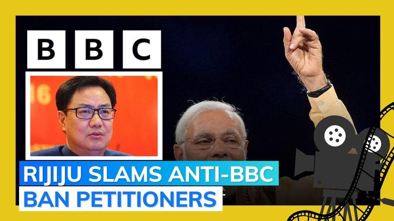 'Waste of SC's precious time': Kiren Rijiju on plea challenging BBC documentary ban