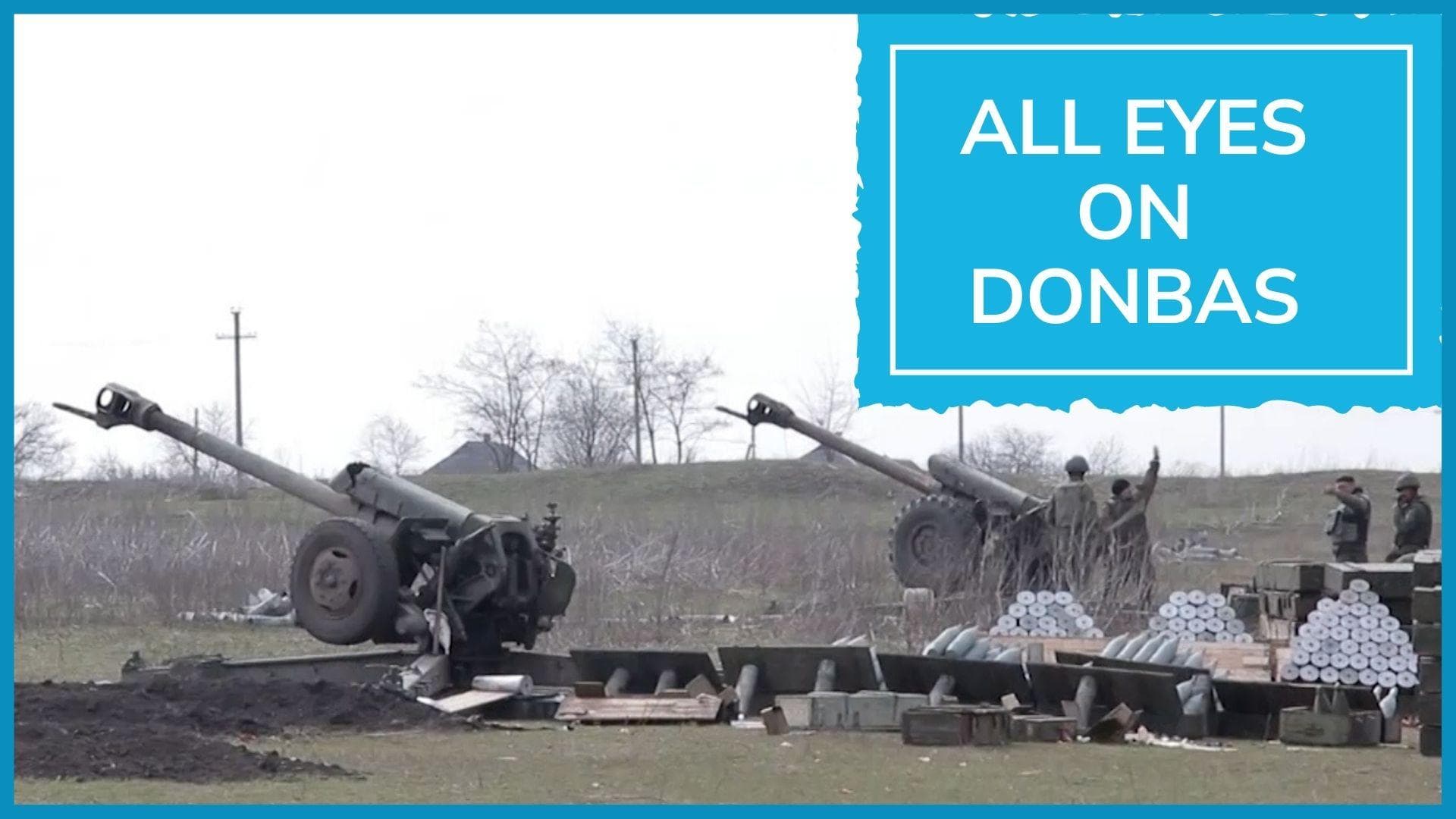 Ukraine war | Russia launches fight for the Donbas