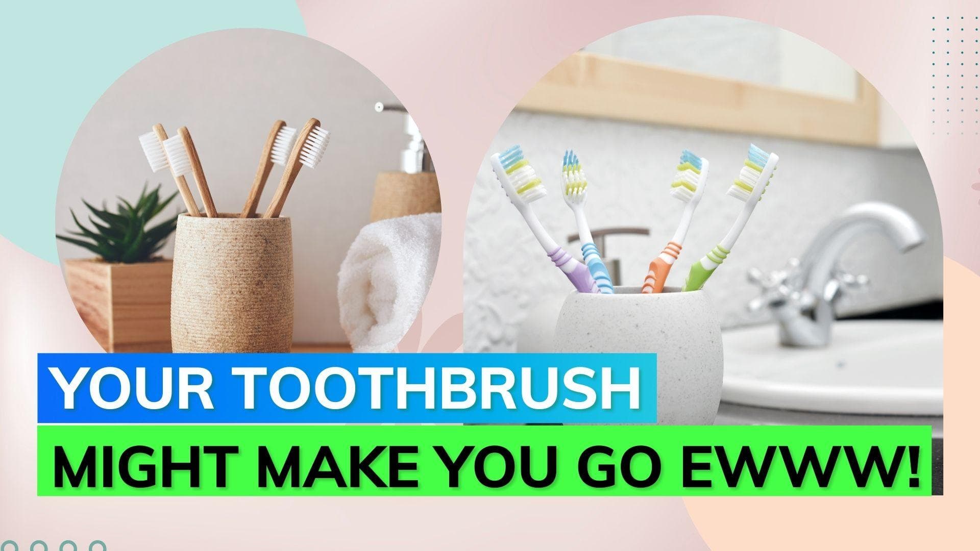 Caution! Your toothbrush might be full of poop particles; know how