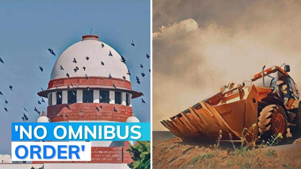 Supreme Court refuses to order blanket ban on demolitions