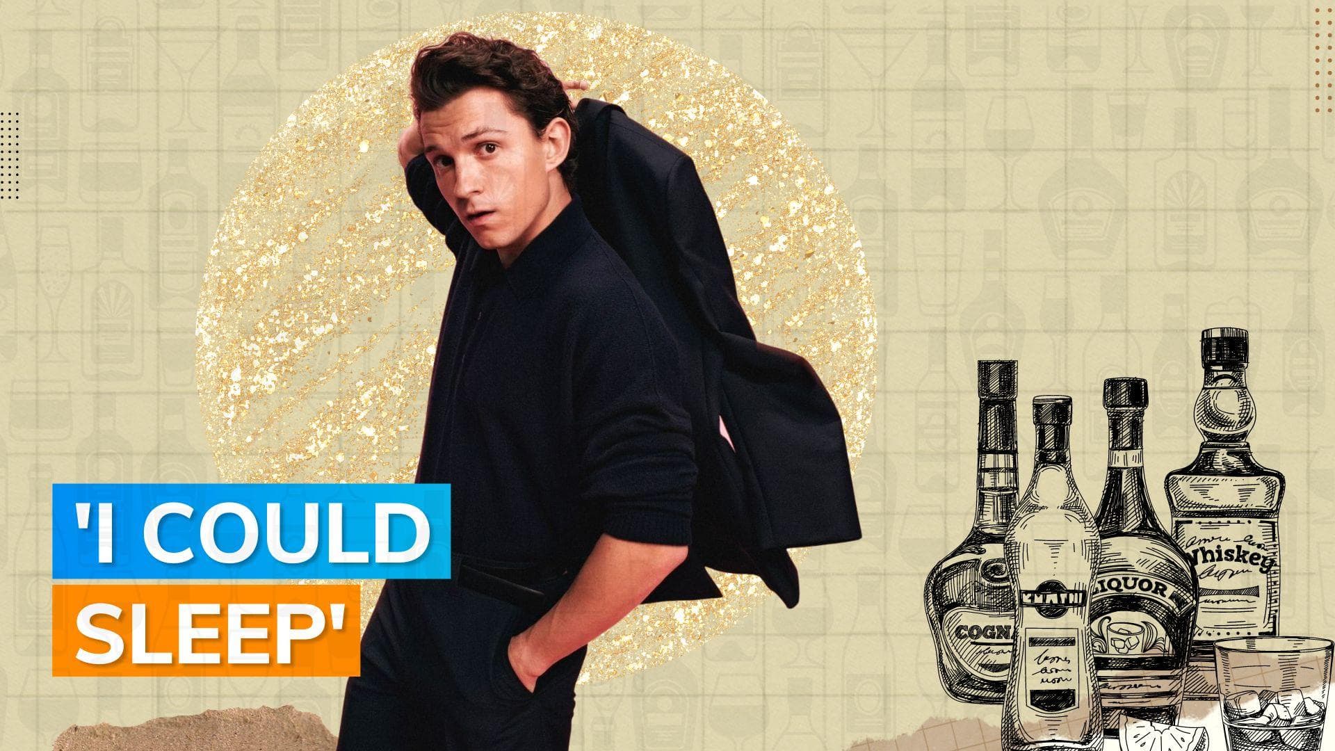 Tom Holland talks about positive effects of quitting alcohol