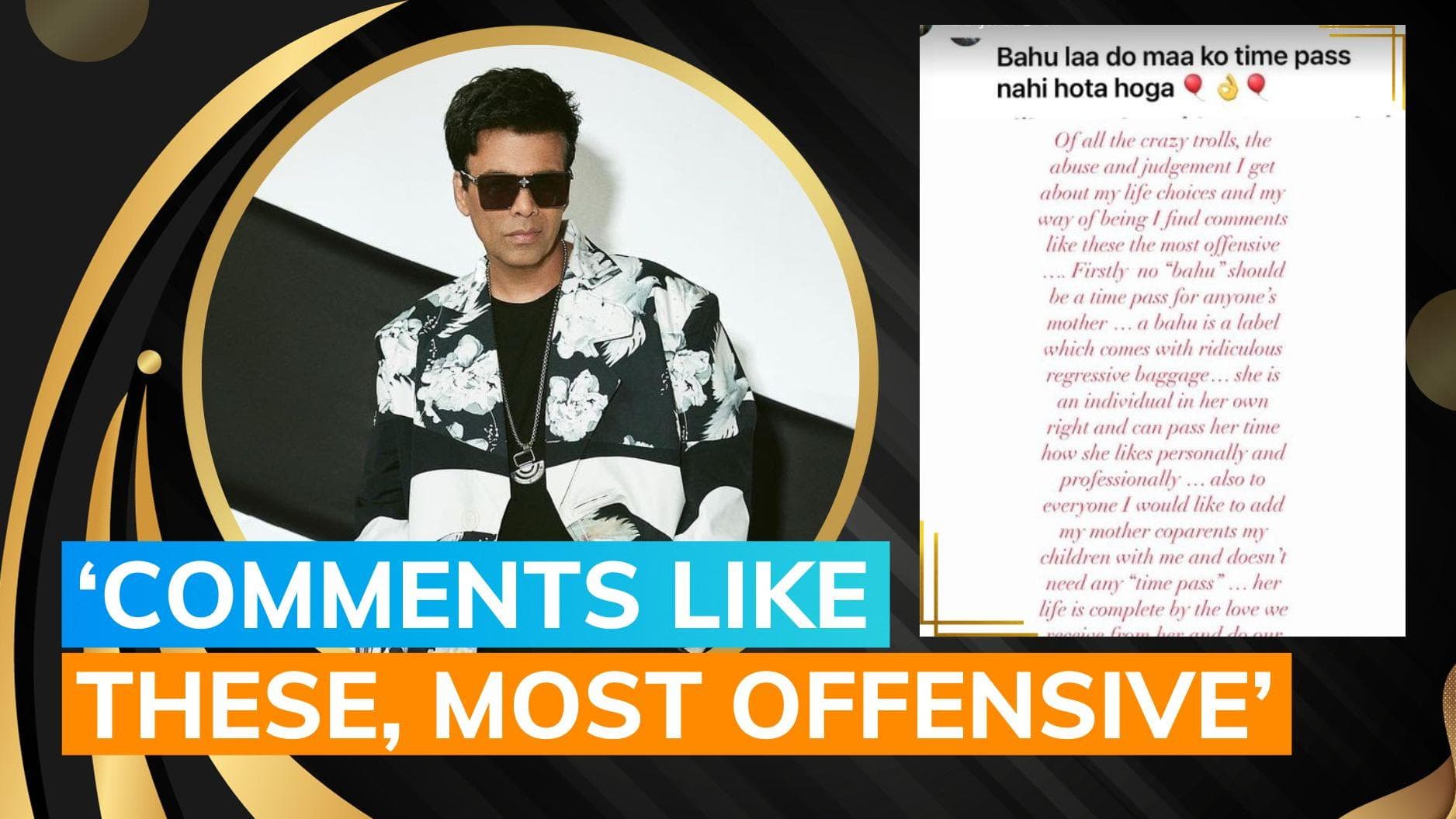 Karan Johar shuts down troll who asked him to bring ‘bahu’ for his mom’s timepass 