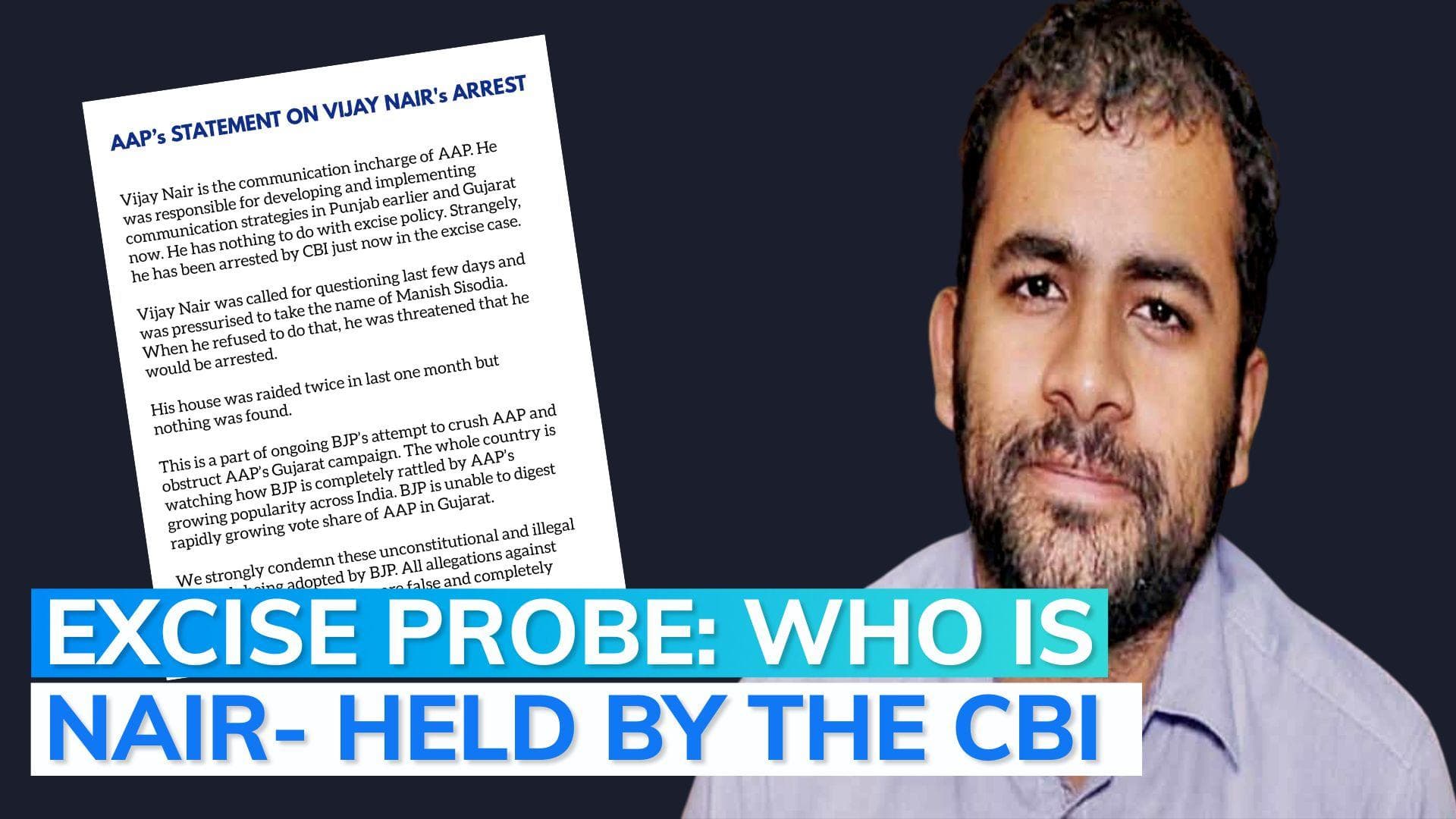 CBI arrested Vijay Nair as he refused to name Sisodia: AAP