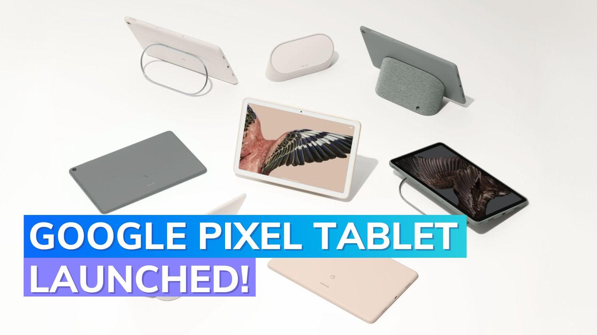 Google I/O 2023: Pixel Tablet launched
