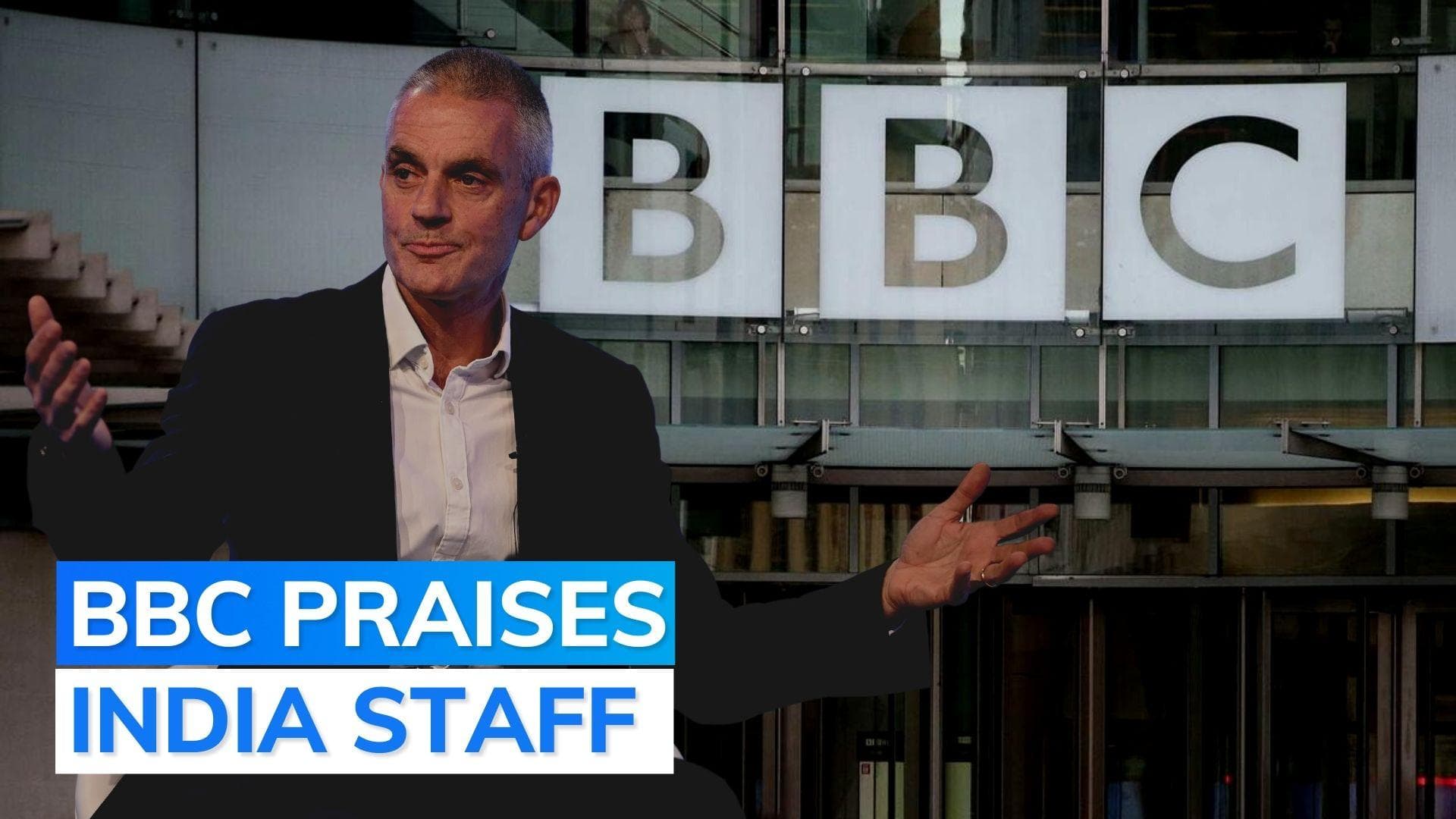 'Have no agenda': BBC chief to India staff after I-T 'survey'