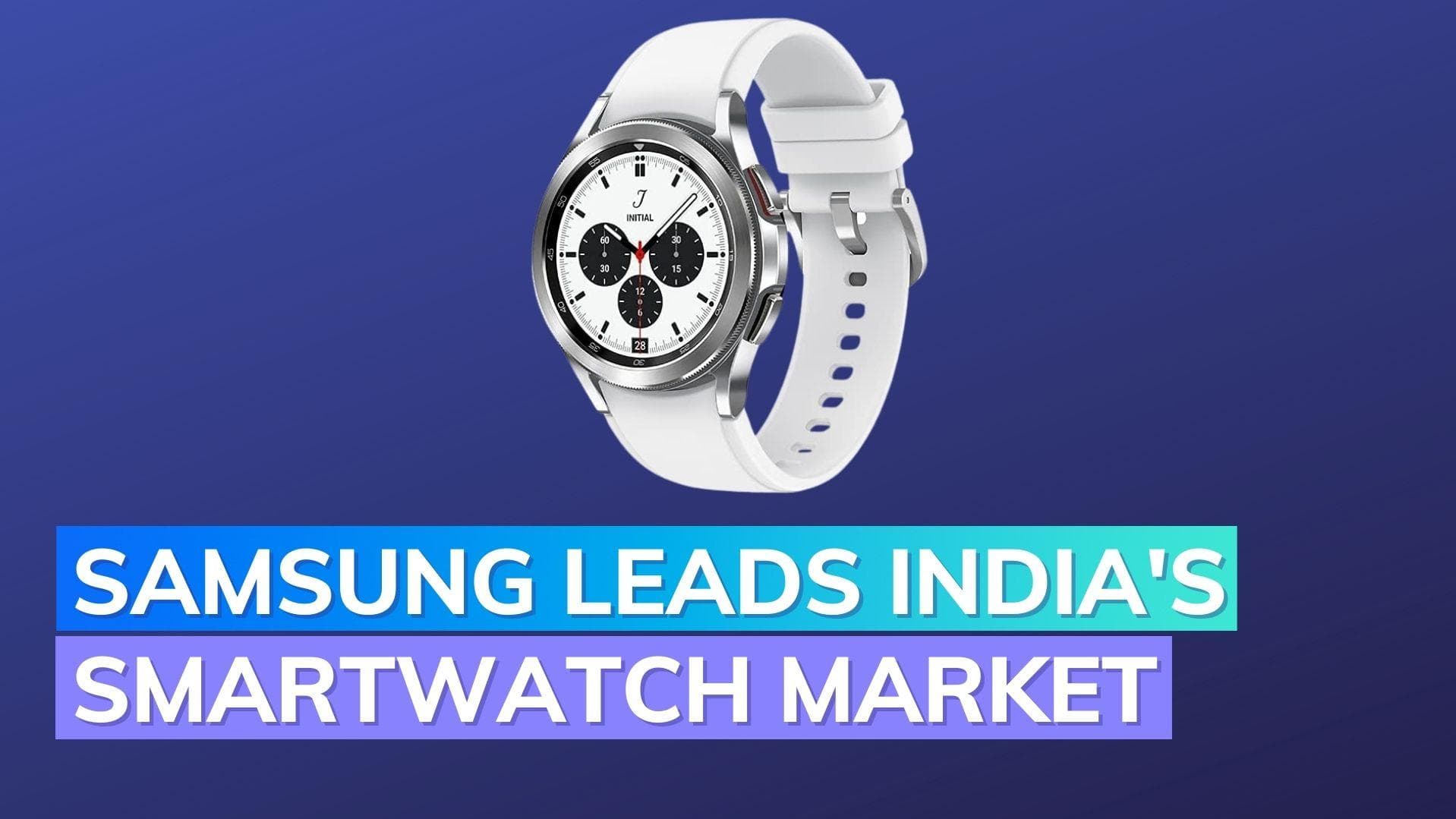 Samsung leads India’s smartwatch market