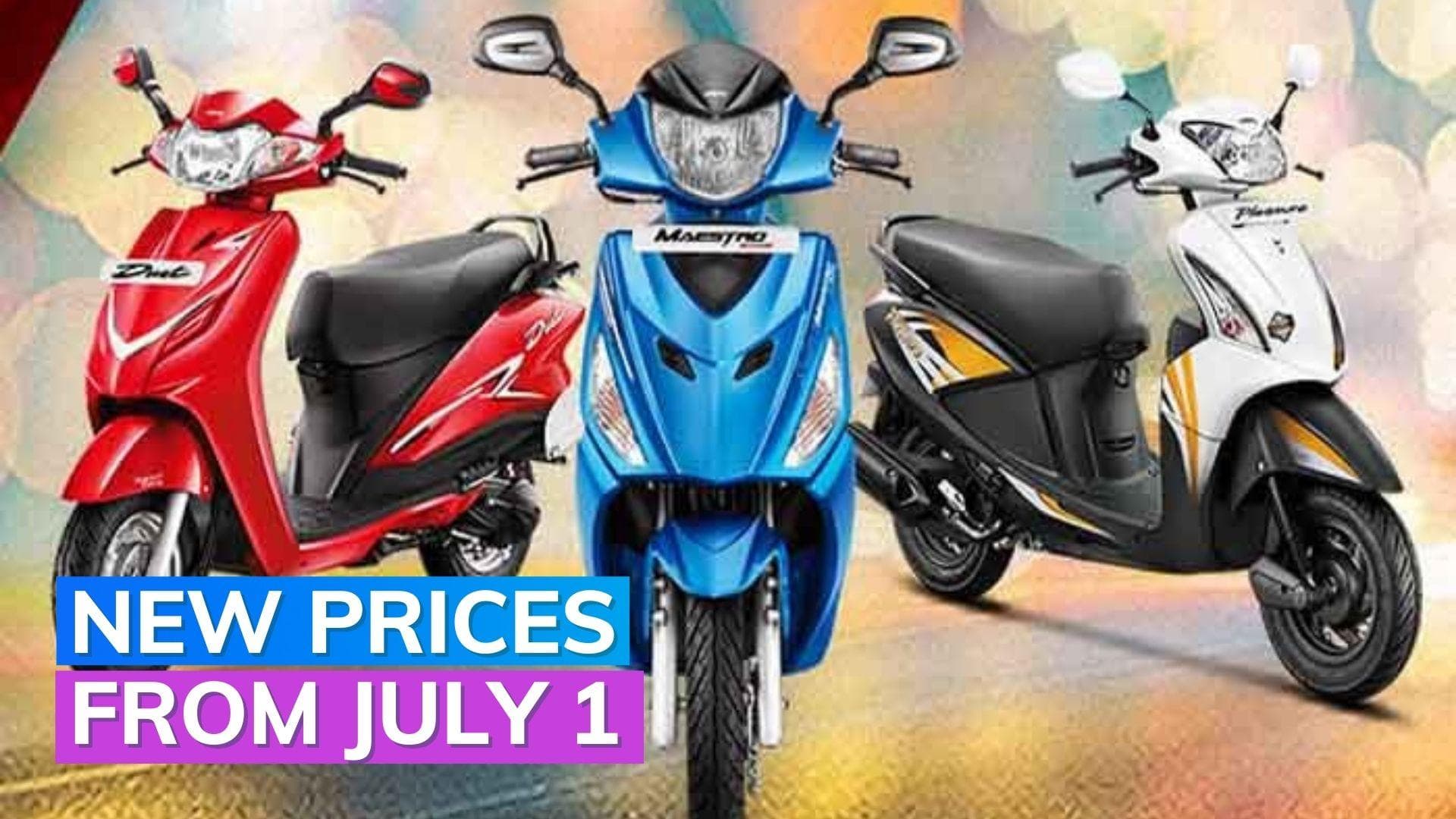 Price of scooter and bikes to be hiked from July 1
