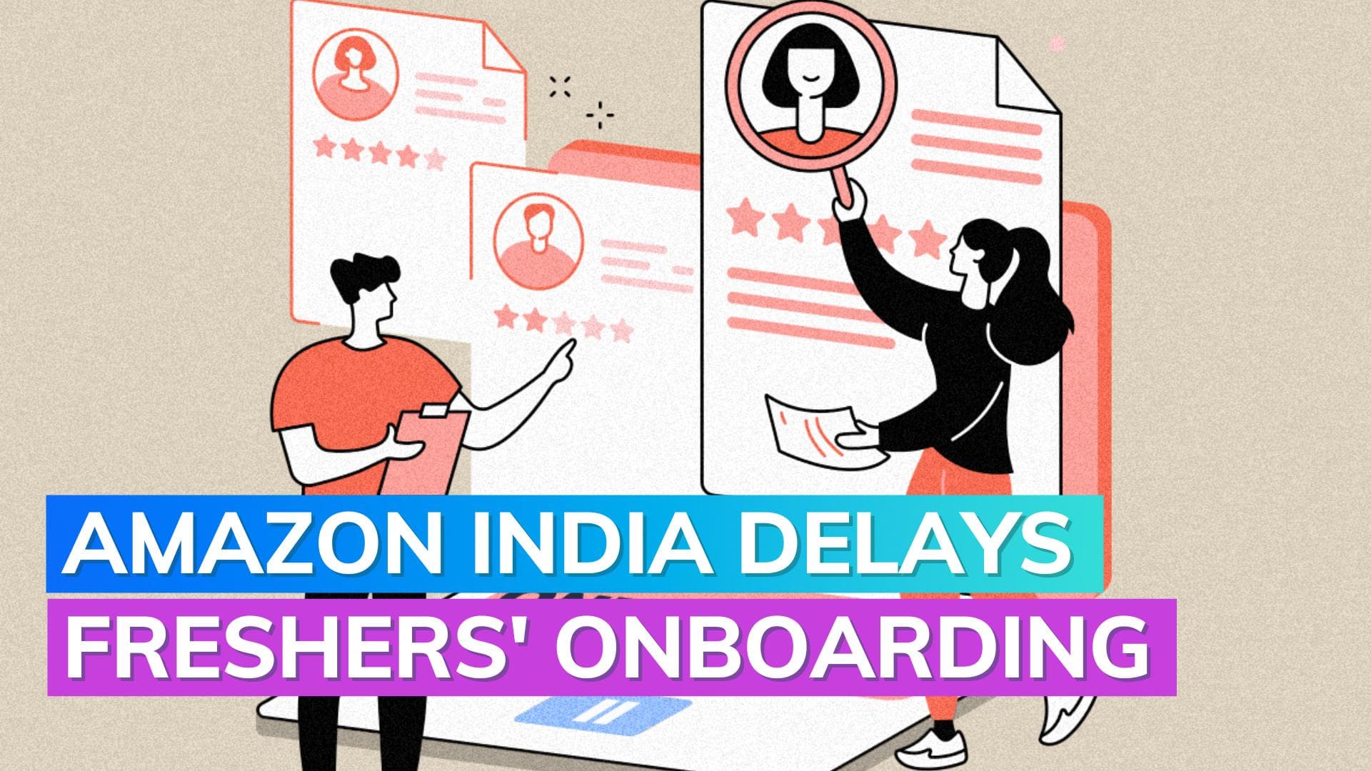 Campus recruits' joining at Amazon India delayed for six months