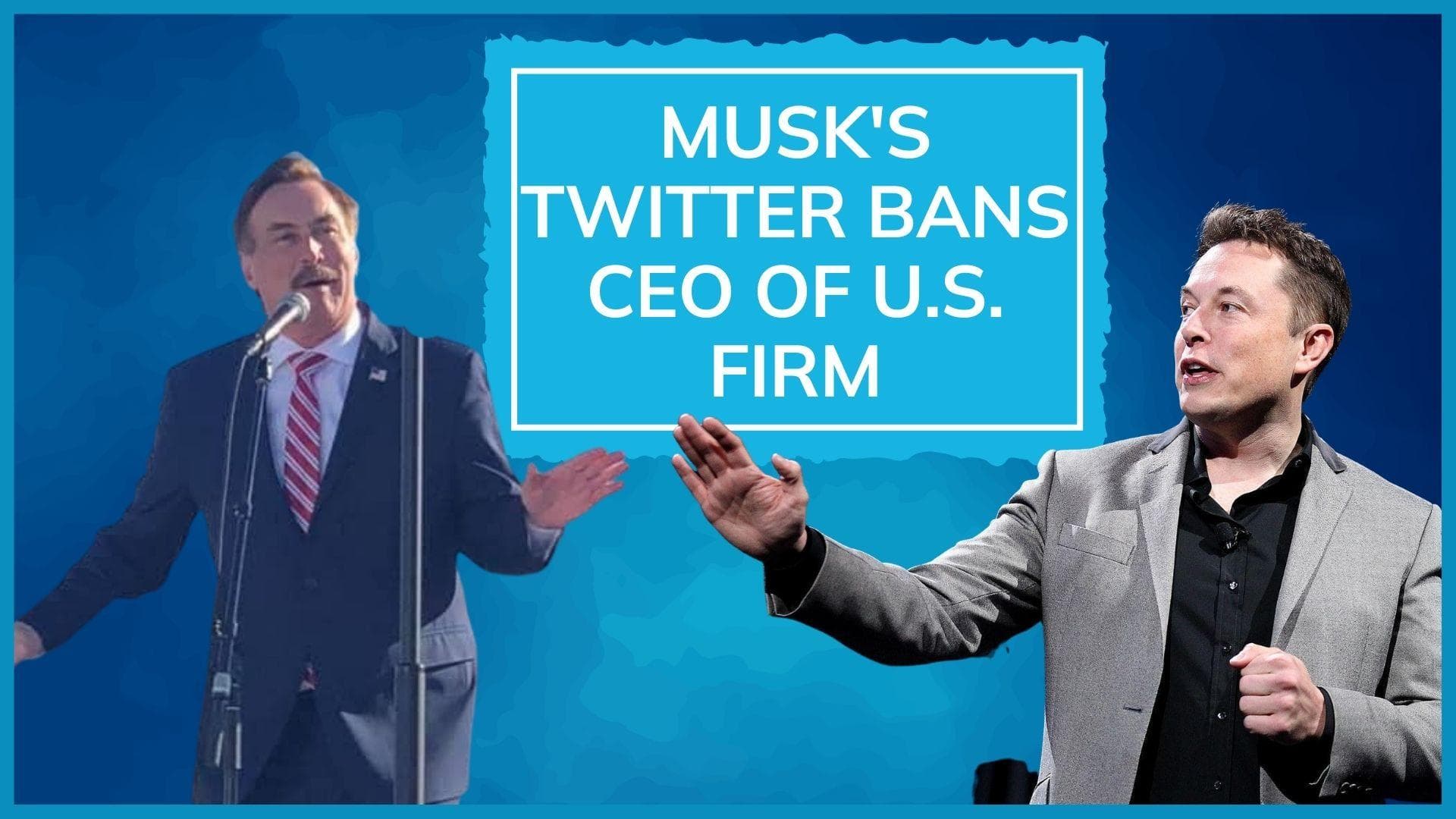 Elon Musk's Twitter bans CEO of MyPillow Mike Lindell's new account made to avoid 2021 suspension