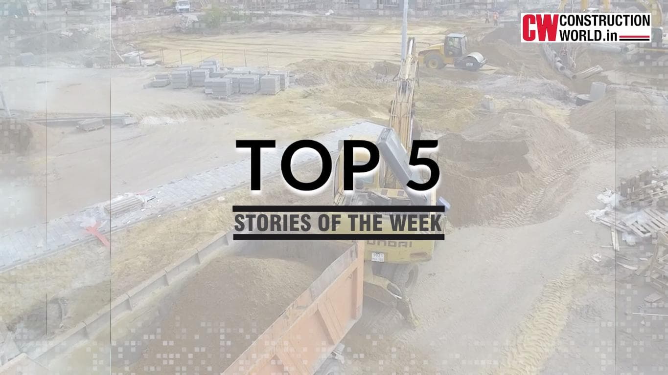 Top 5 Stories of this week - 18th June, 2021 | Construction World