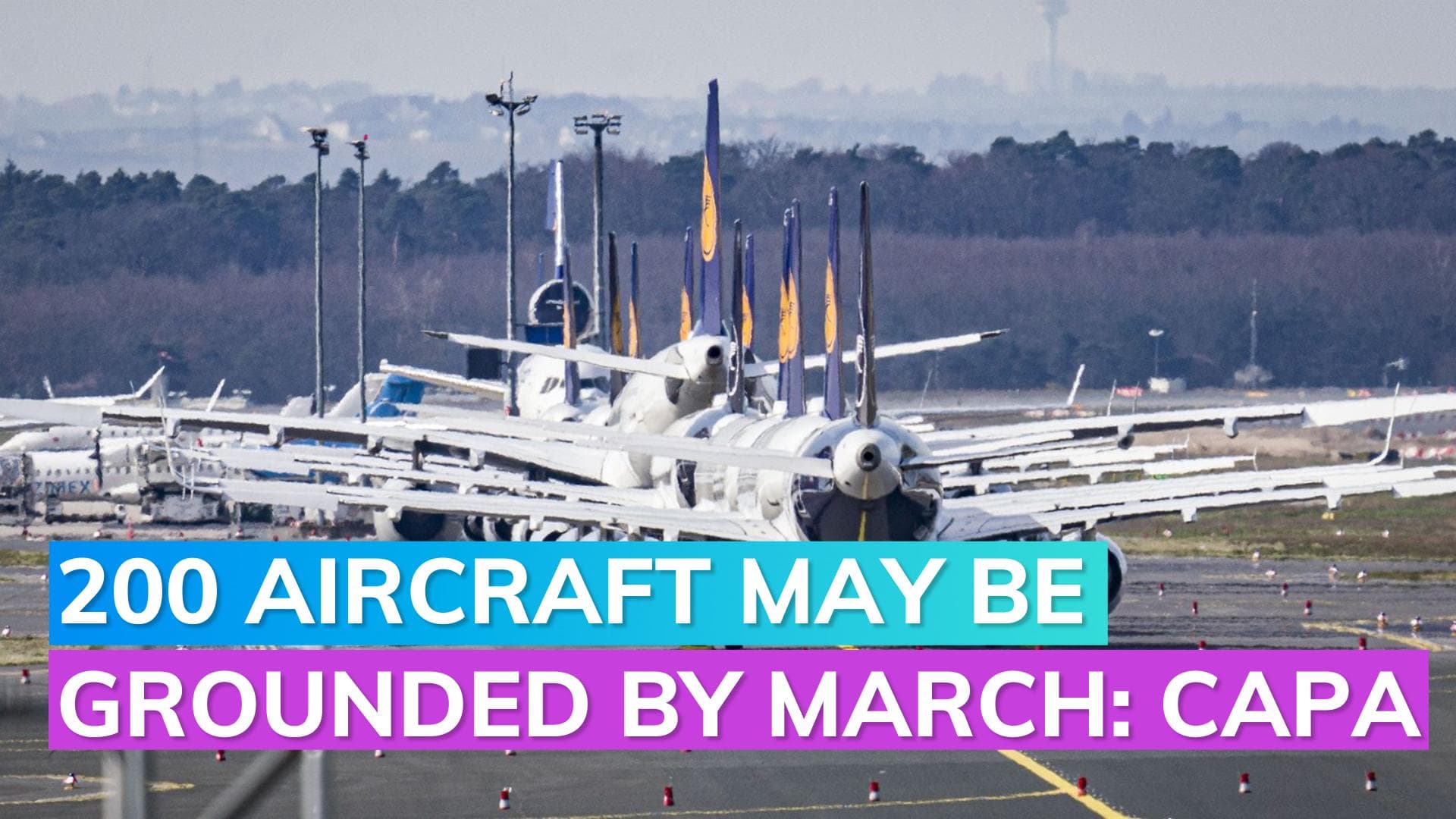 Capa India forecasts 200 aircraft grounding, fleet reduction issue looms