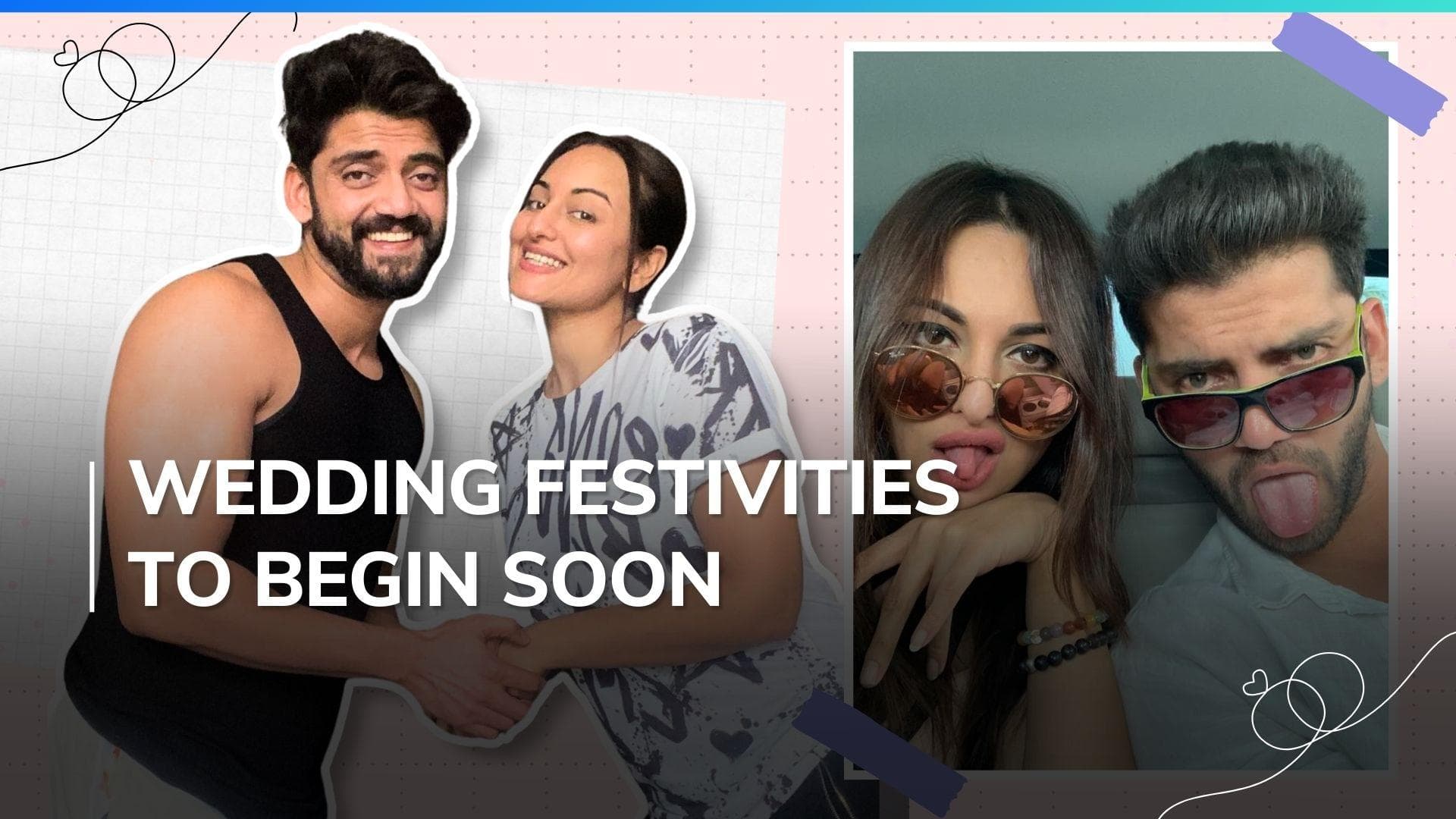 Sonakshi Sinha and Zaheer Iqbal’s haldi ceremony to be an intimate affair; will be held on this date