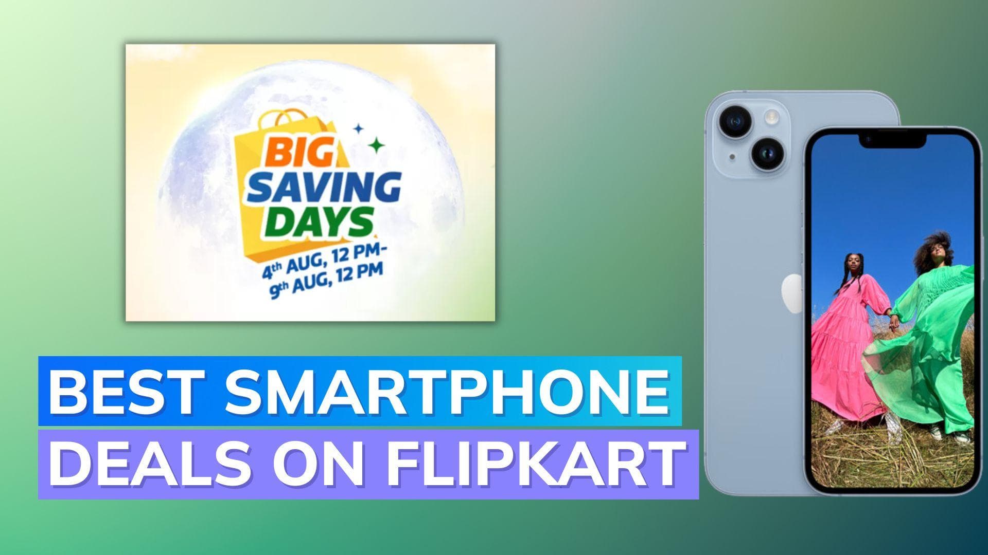 Flipkart Big Saving Days August 2023 Sale: Huge Price Cut Offer on iPhone 14, iPhone 11, Galaxy S22 Plus