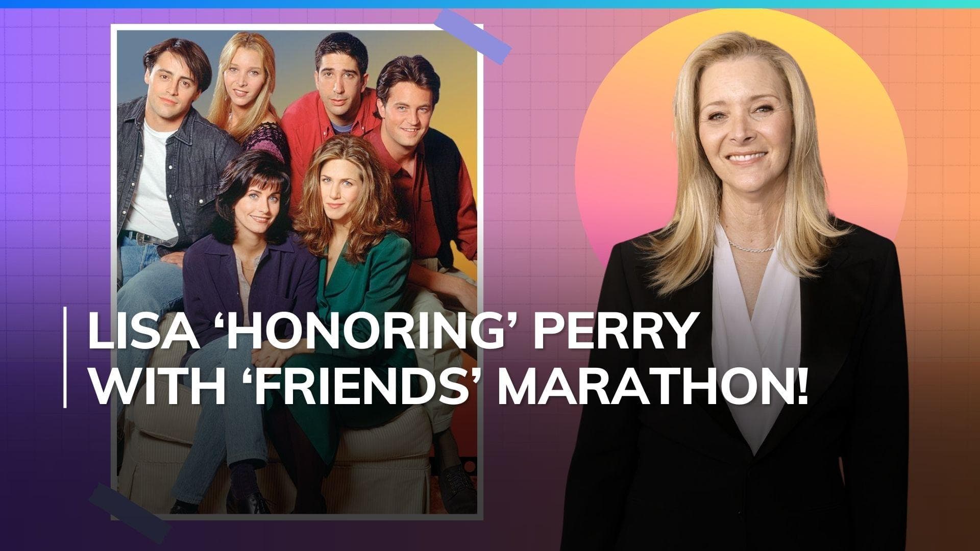 Lisa Kudrow is rewatching 'Friends' in memory of Matthew Perry: 'Just celebrating how hilarious he was' 