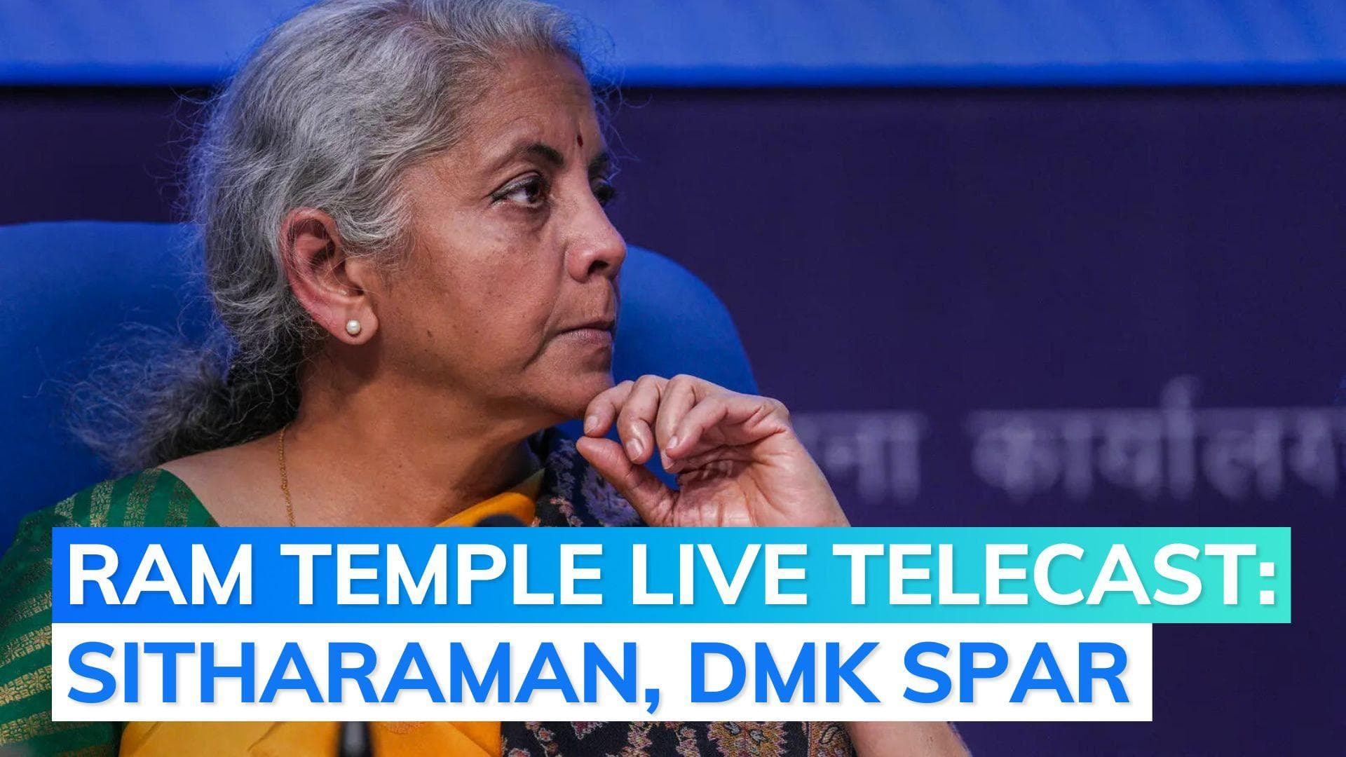 Nirmala Sitharaman alleges Tamil Nadu 'banned' live telecast of Ram Temple ceremony, state denies claim