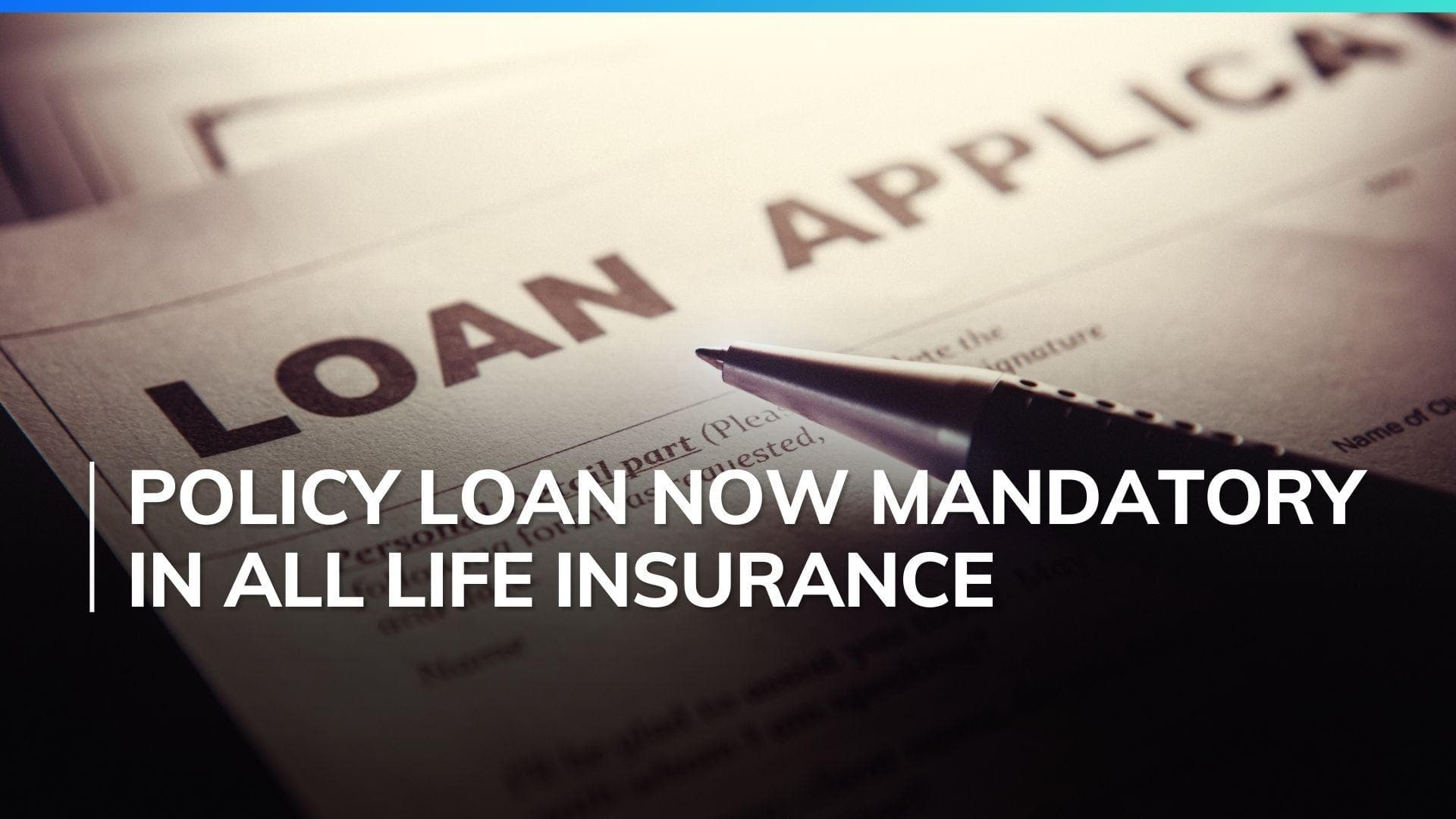 IRDAI mandates life insurers to offer loan facility against policies