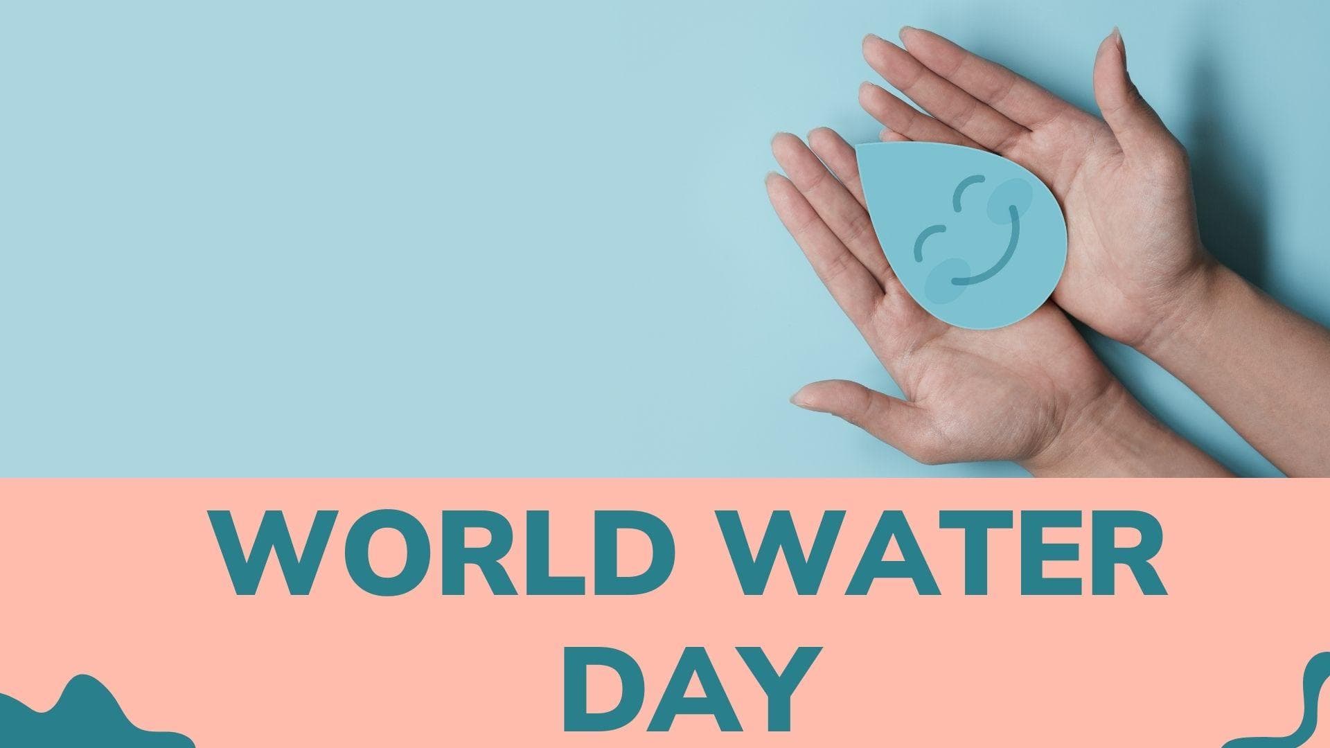 World Water Day 2022: ‘Groundwater: Making the invisible visible’ 