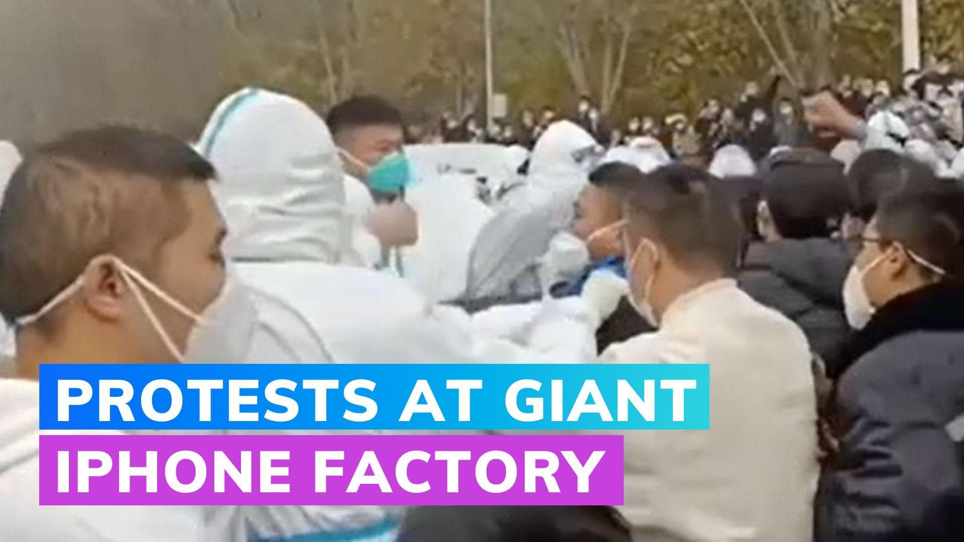 Violent protests break out at Covid-hit iPhone factory in China