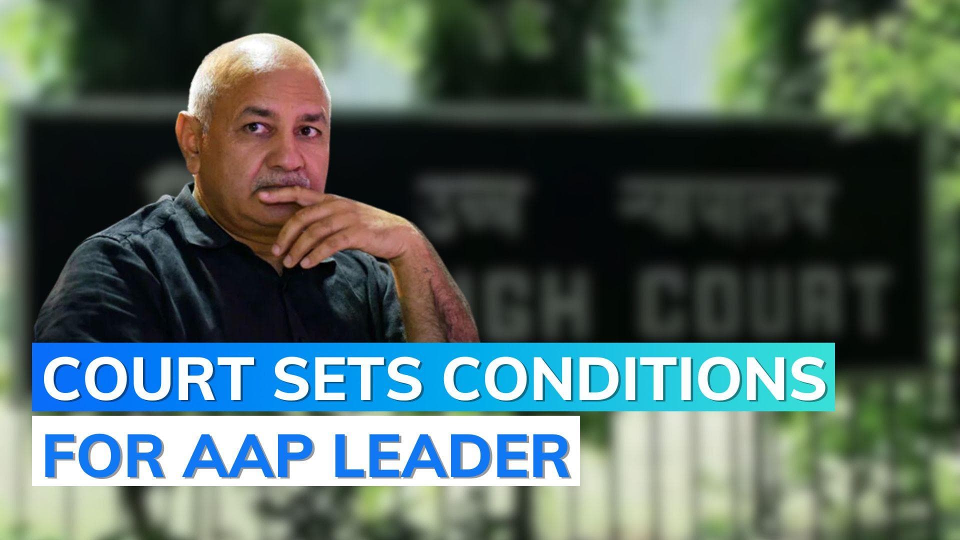 Manish Sisodia gets Delhi HC relief, to meet ailing wife in custody on Saturday