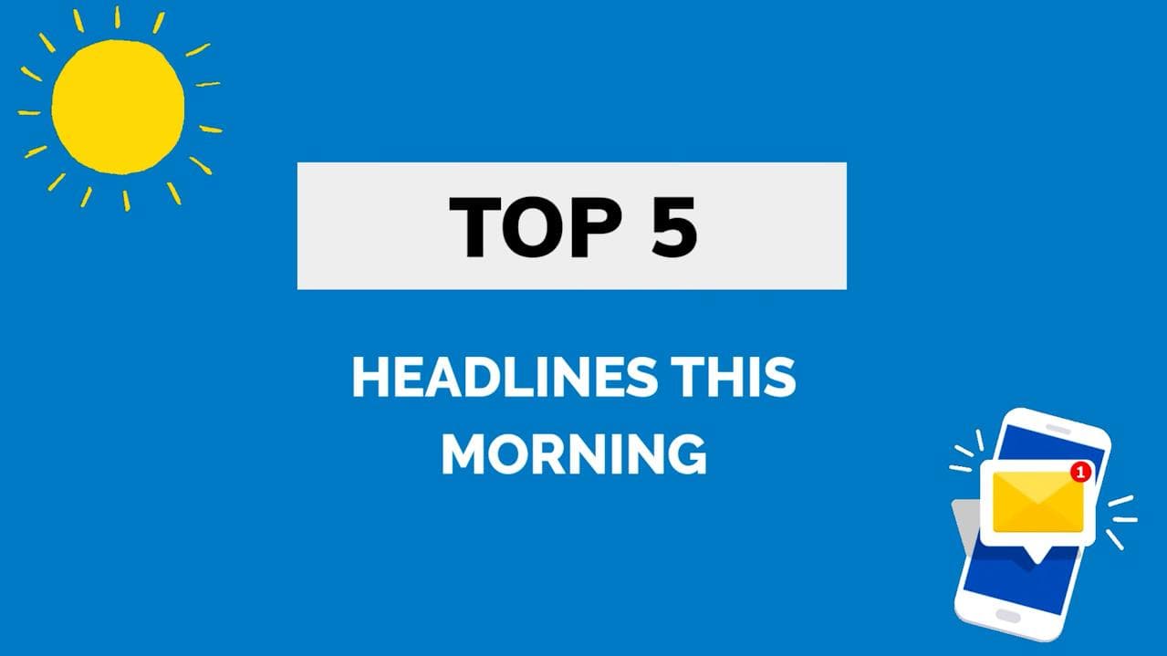 March 21: EJ's Top 5 headlines this morning