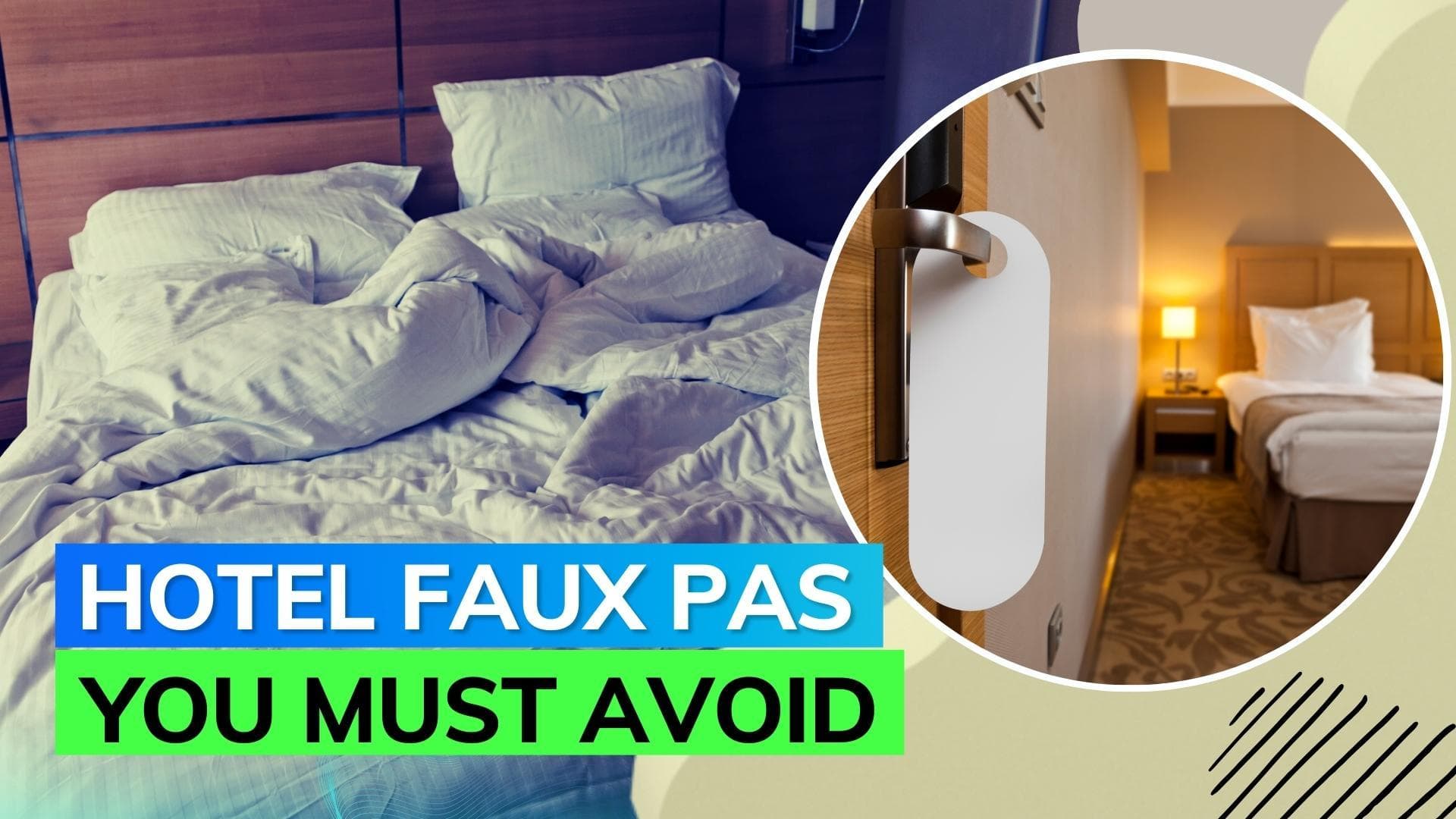 Hotel Manners: Etiquette coach reveals things you should never do while staying at hotels