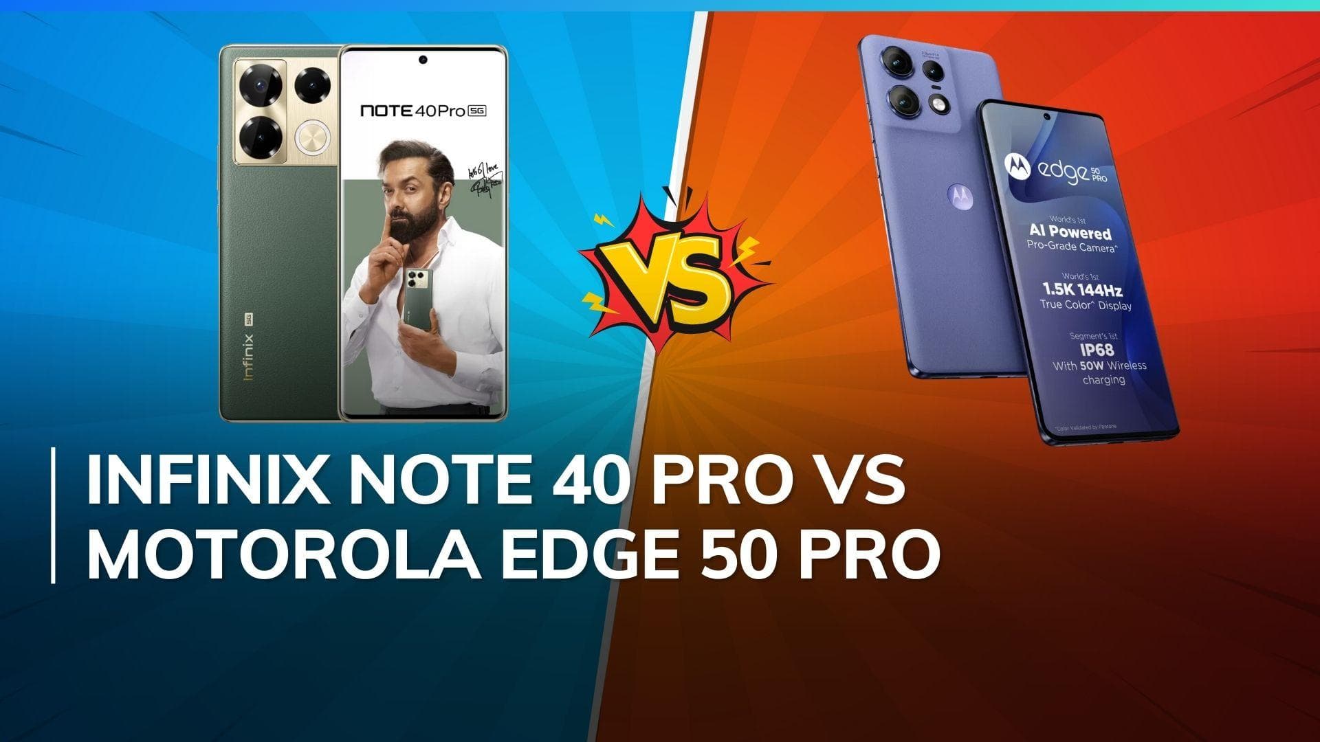 Infinix Note 40 Pro vs Motorola Edge 50 Pro: कौन सा फोन है ज़्यादा दमदार