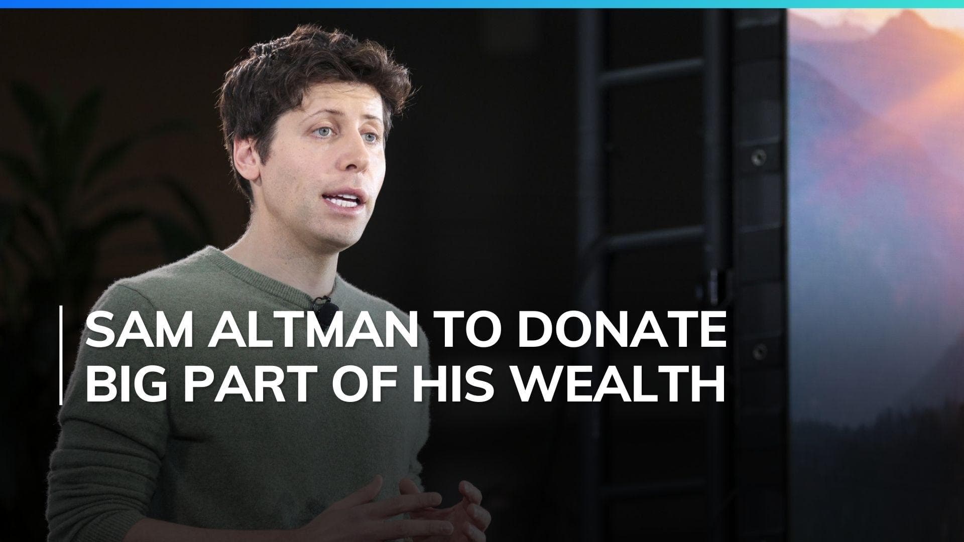 Sam Altman promises to donate over half of his wealth for philanthropic causes via 'Giving Pledge'