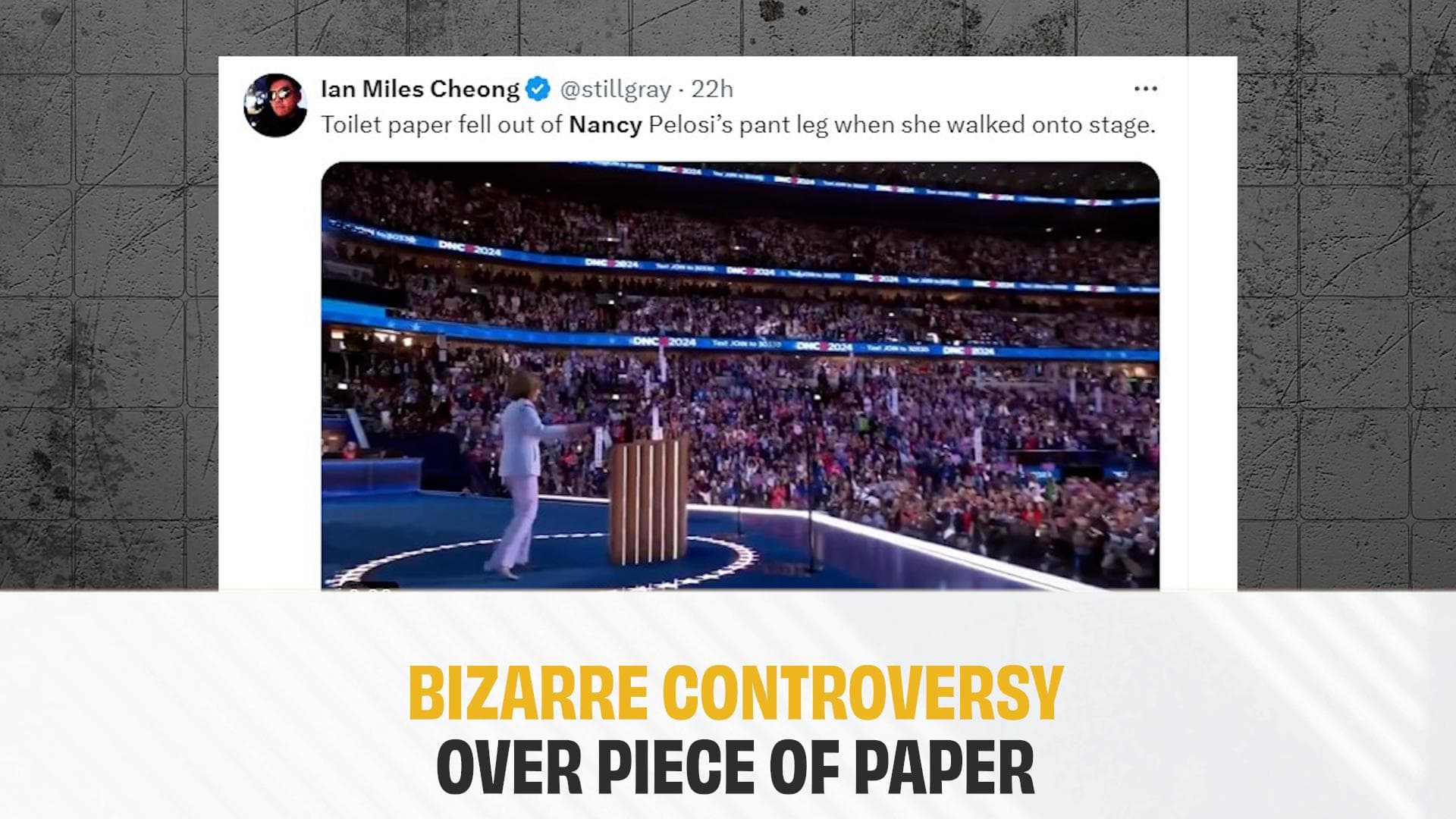 'Not toilet paper, but notes': Speculation over paper that fell out of Nancy Pelosi's pants at DNC