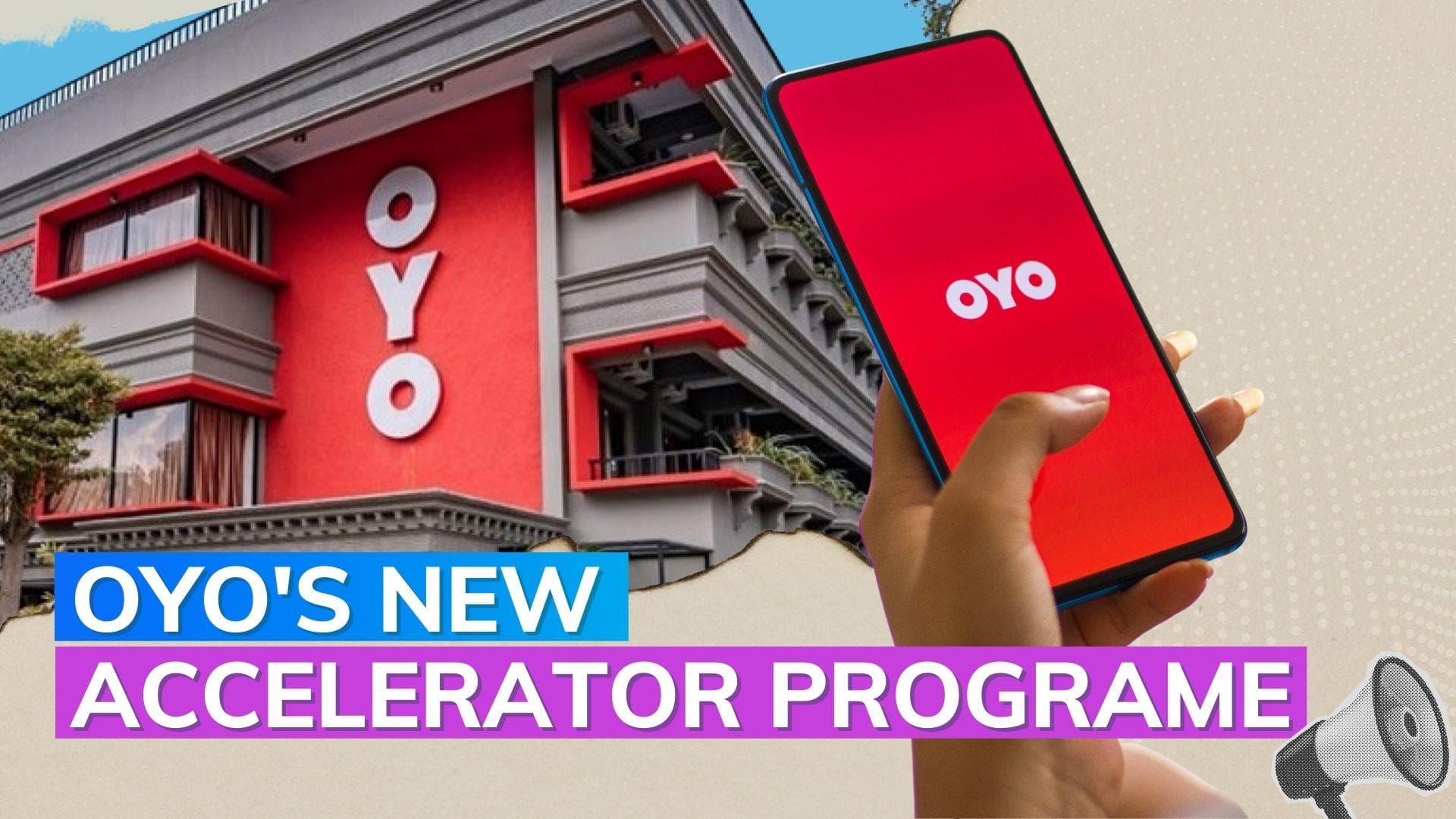  OYO rolls out accelerator programme for small 1st-gen hoteliers