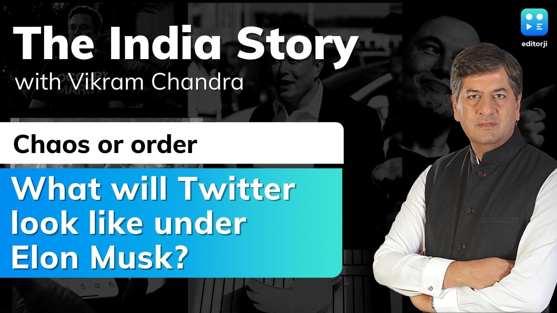 The India Story | Chaos or order: What will Twitter look like under Elon Musk?