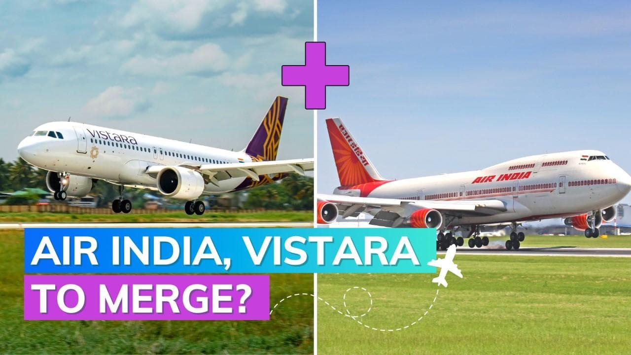 Air India to expand its wings; will it merge with Vistara? 