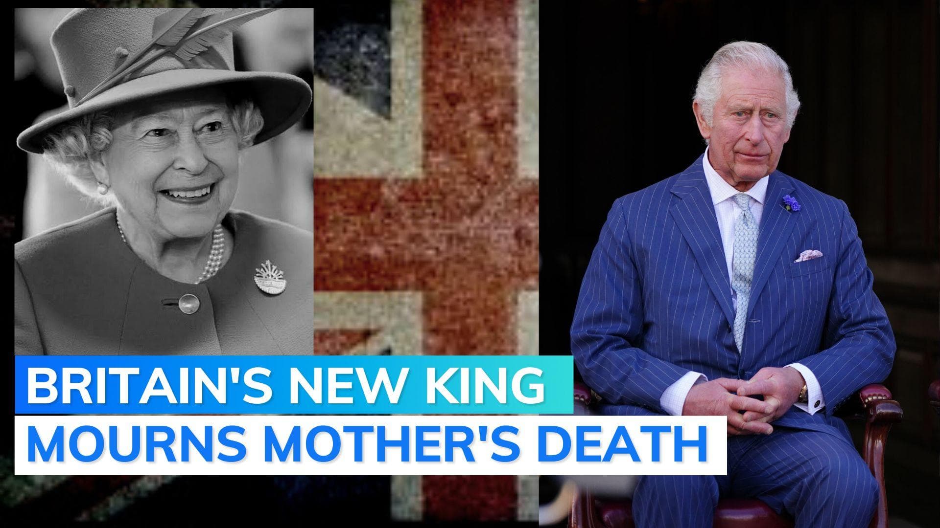 Britain's new king: Queen's death a moment of 'greatest sadness'