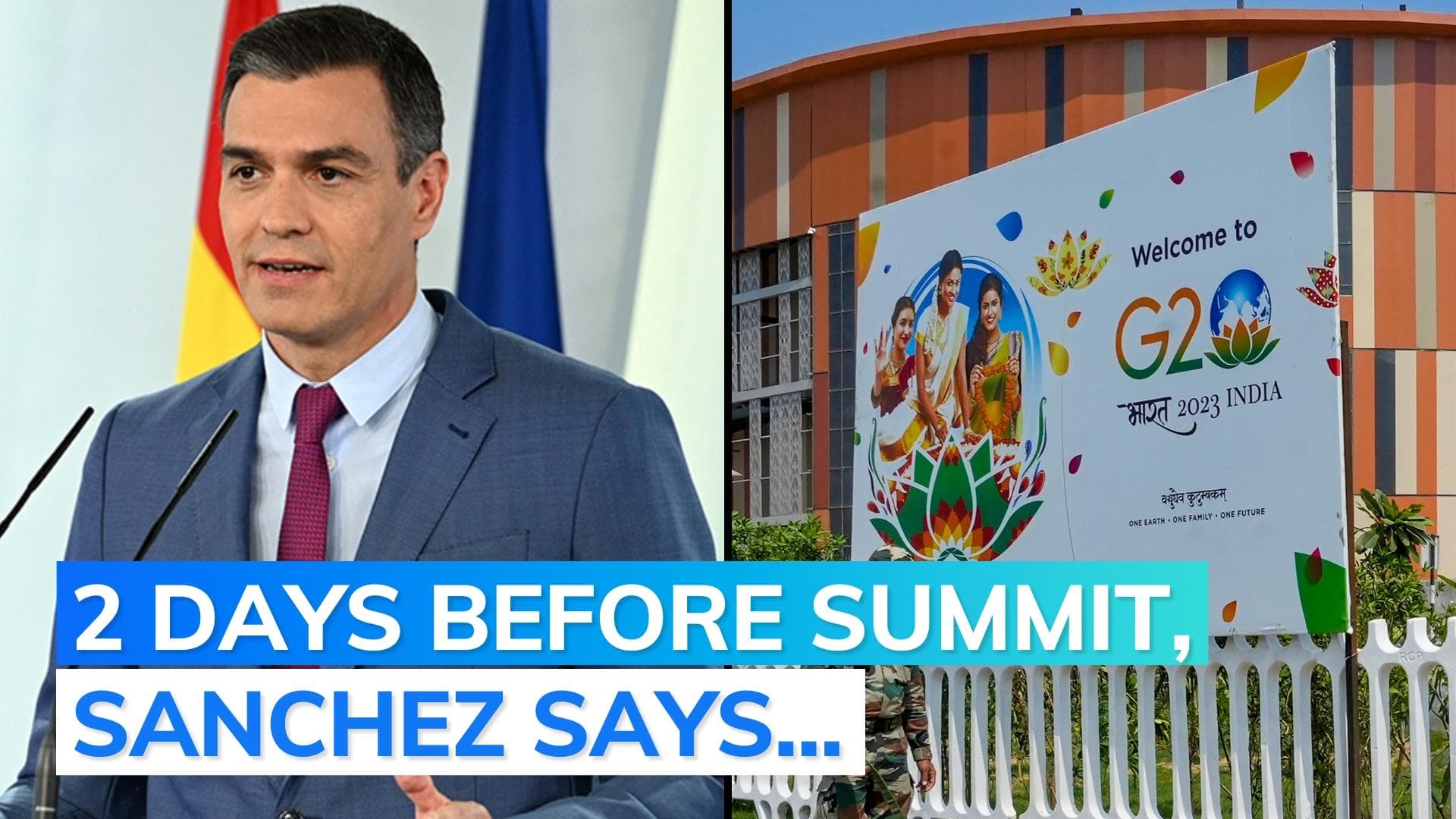G20 summit: After Putin and Jinping, Spain President cancels Delhi trip. Watch why